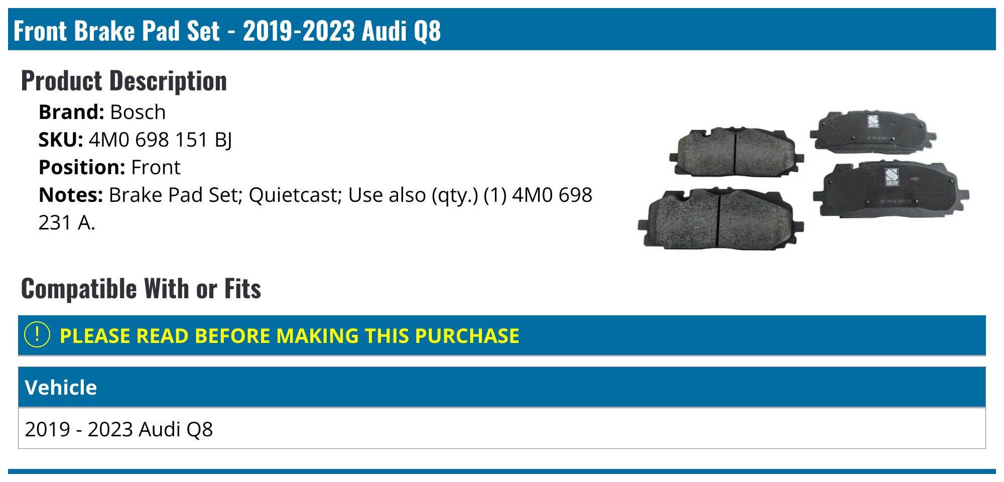 2019-2024 Audi Q8 Brake Pad Set - Bosch 4M0 698 151 BJ - Front