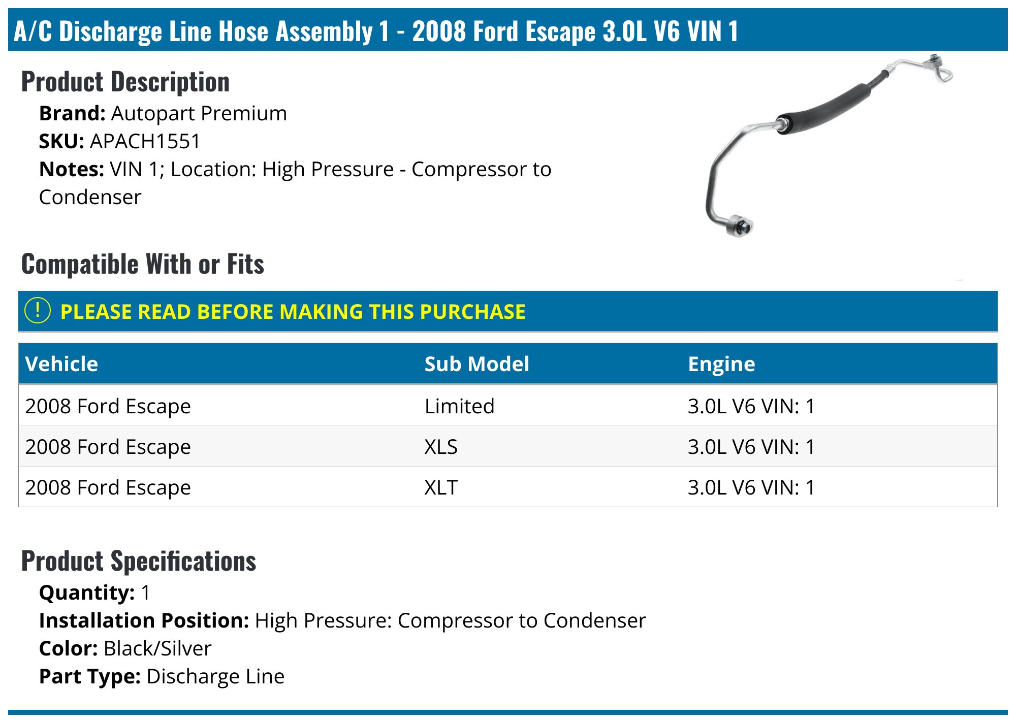 2008 Ford Escape A/C Hose - Autopart Premium APACH1551 - High Pressure ...