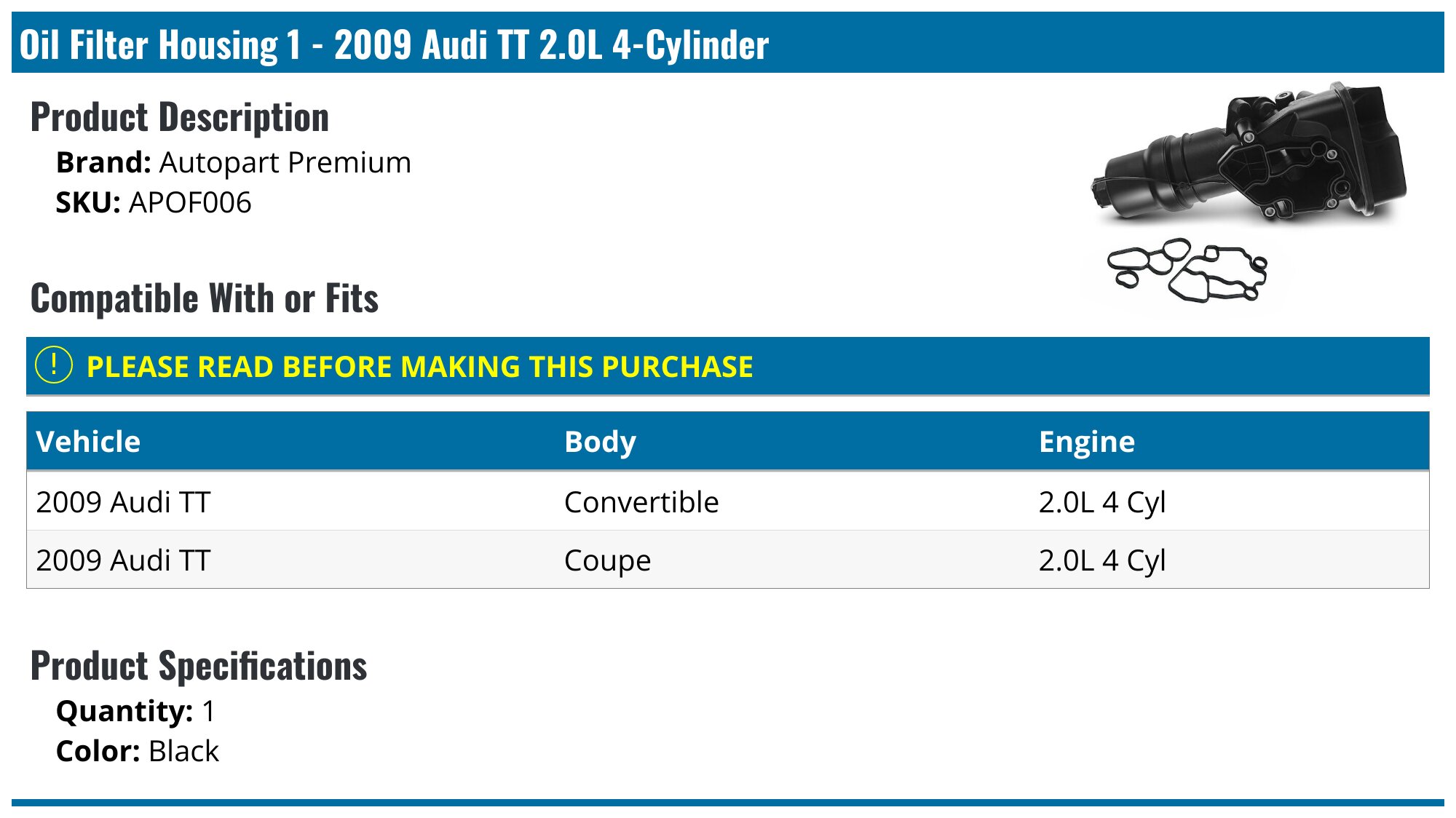2009 Audi TT Oil Filter Housing Autopart Premium APOF006
