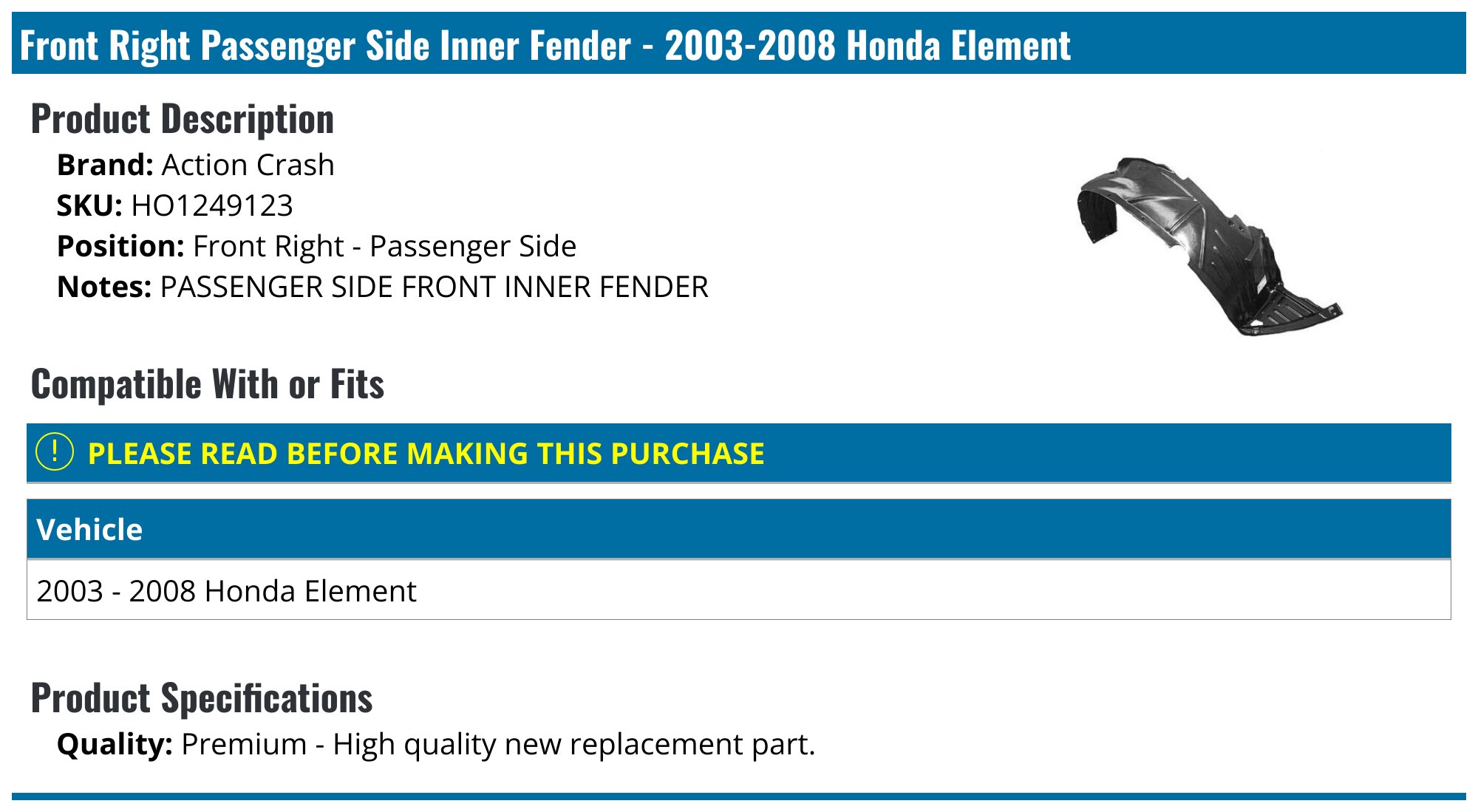 Front Passenger Side Fender Liner For 2003-2008 Honda Element – HO1249123, OEM 74101SCVA00