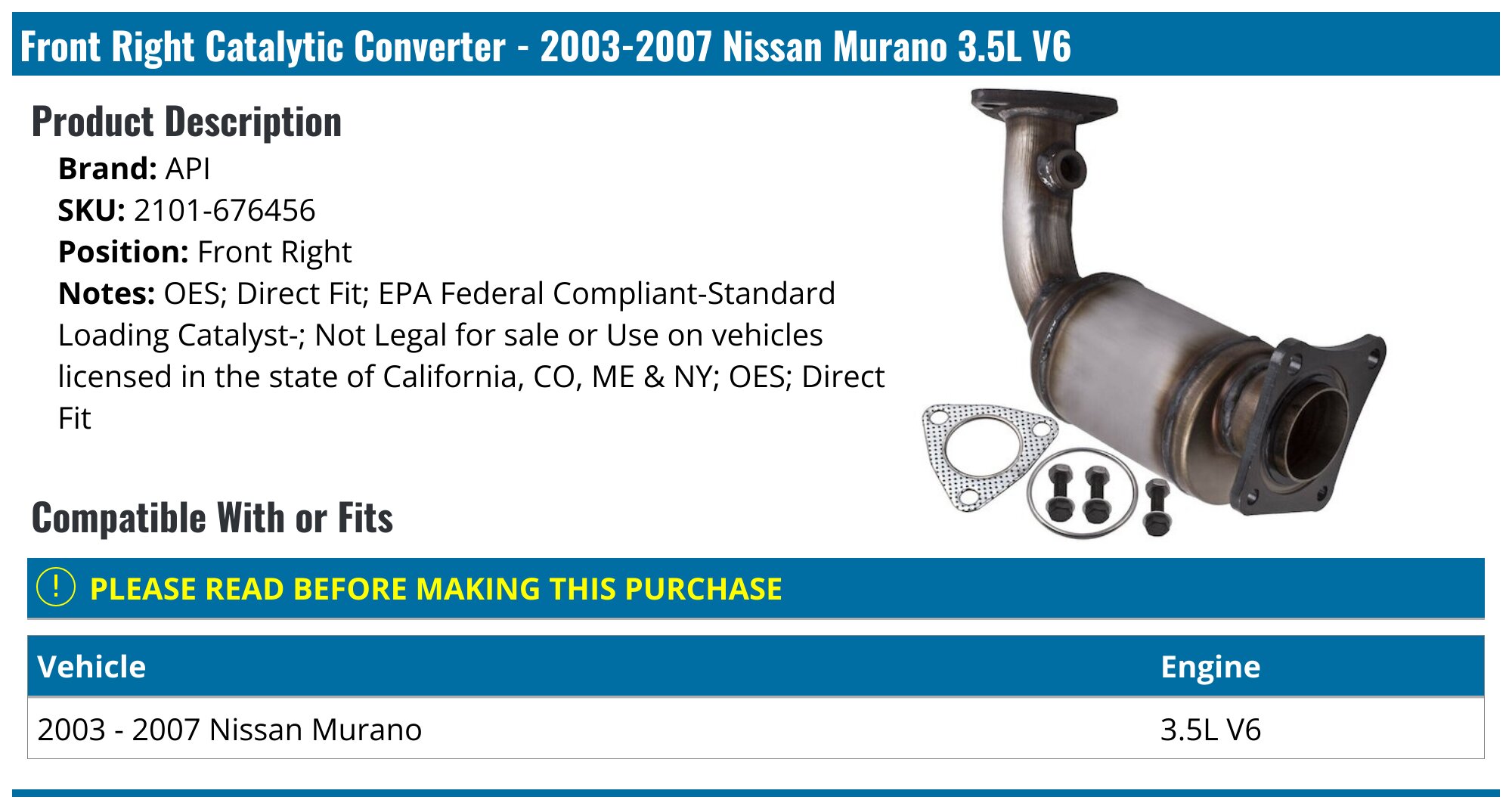 EPA Compliant Catalytic Converter For 2003-2007 Nissan Murano 3.5L V6 (Front)