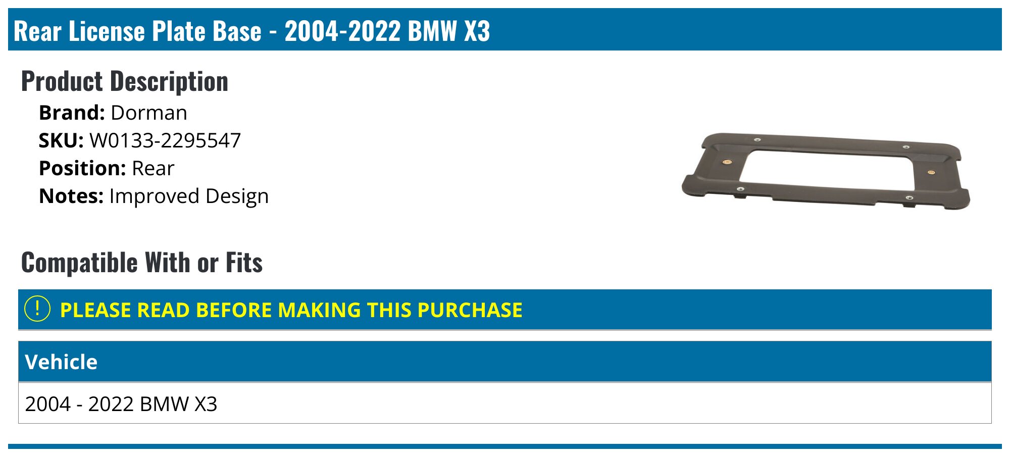 20042022 BMW X3 License Plate Base Dorman W01332295547 Rear
