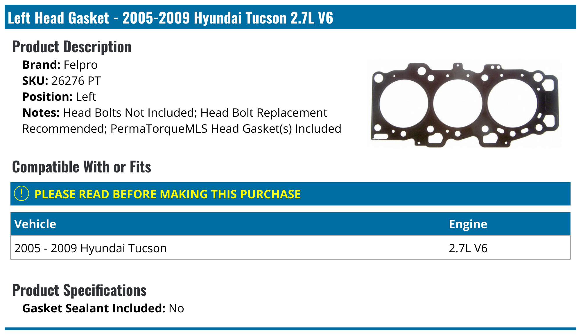 20052009 Hyundai Tucson Head Gasket Felpro 26276 PT Left