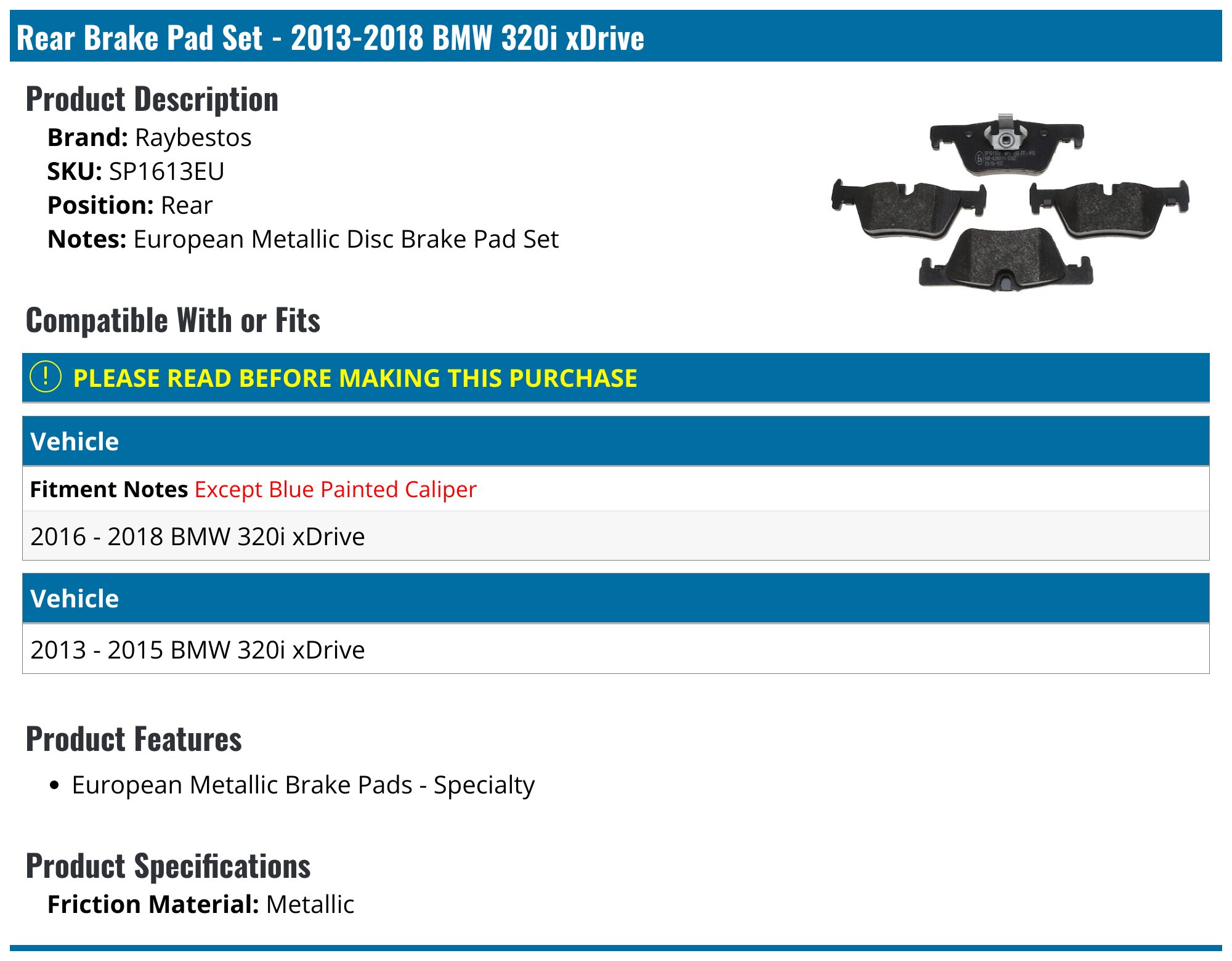 2013-2018 BMW 320i xDrive Brake Pad Set - Raybestos SP1613EU - Rear ...