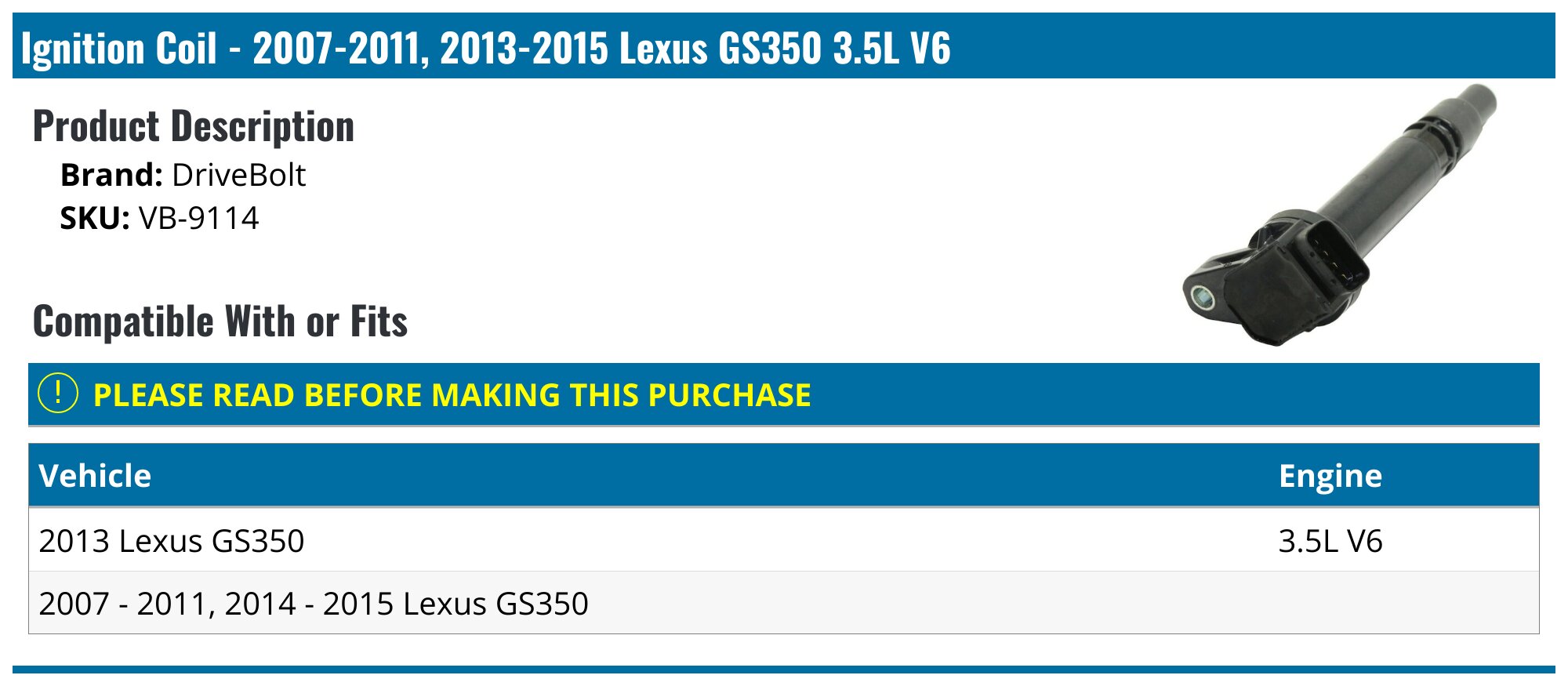 2007-2011, 2013-2015 Lexus GS350 Ignition Coil - DriveBolt VB-9114