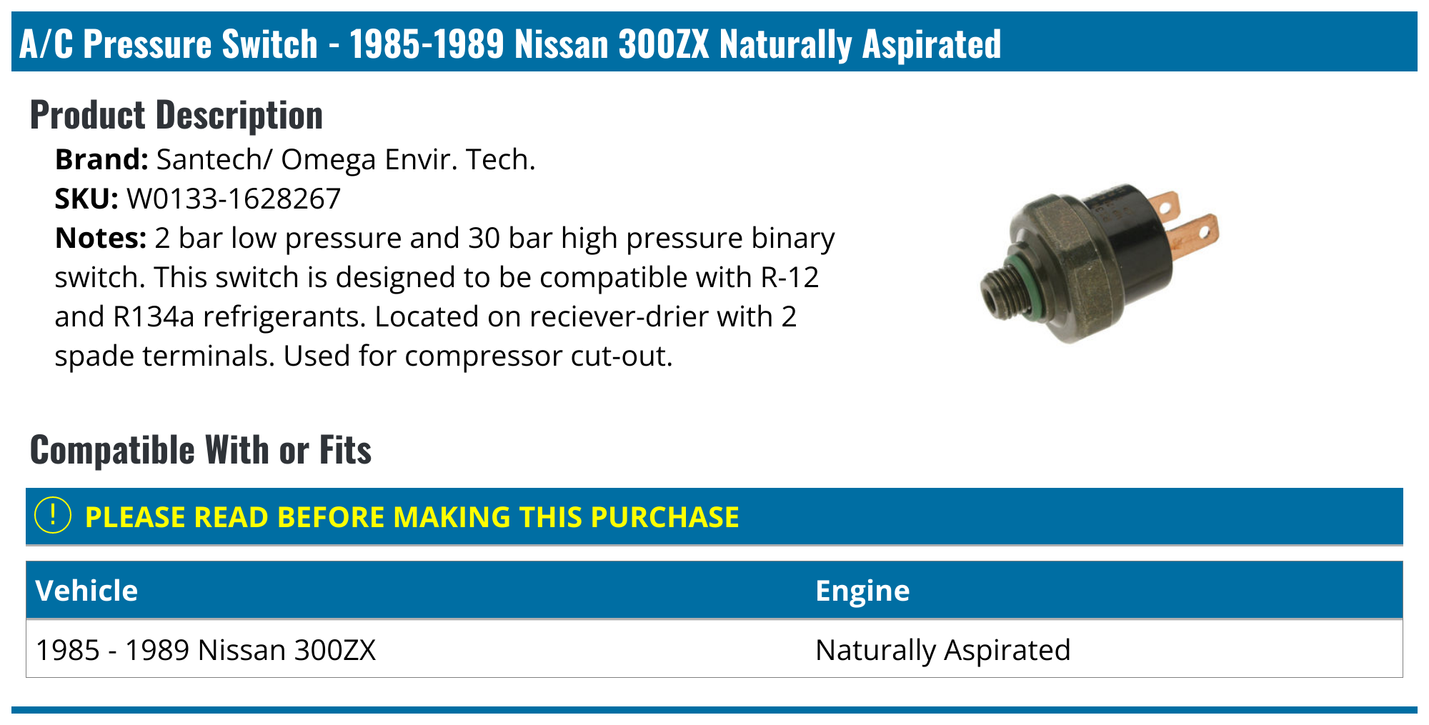 1985-1989 Nissan 300ZX A/C Pressure Switch - Santech/ Omega Envir