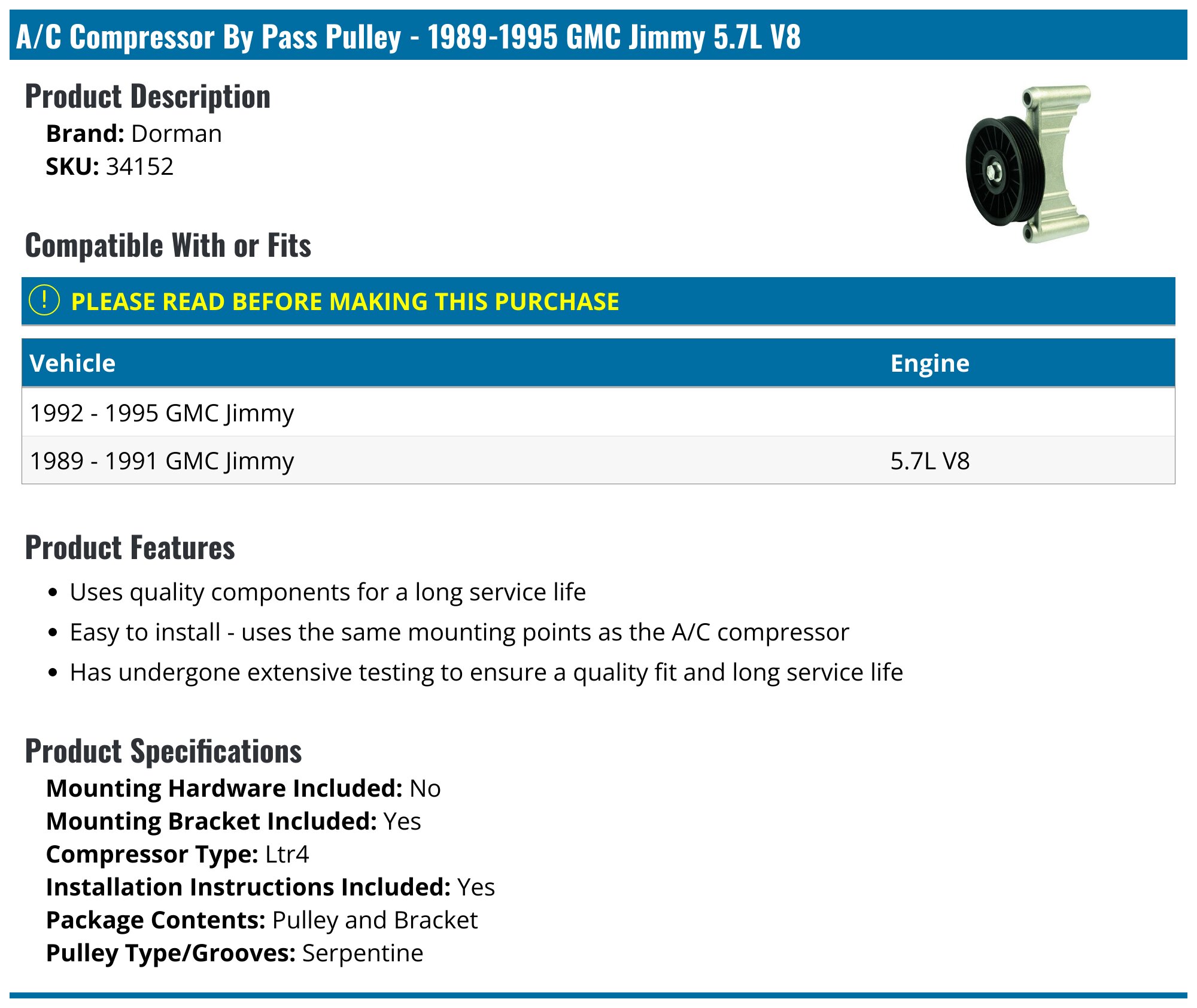 Dorman 34152 AC Bypass Pulley Kit For Chevy GMC - Replaces 10118713 - Aluminum Bracket & Plastic Pulley, Lifetime Warranty