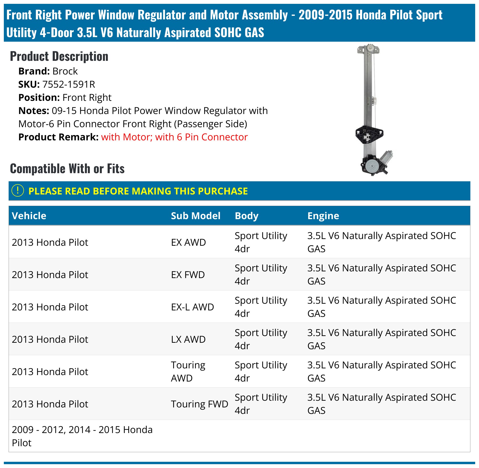 Rear Right Window Regulator With Motor Assembly For Honda Pilot 2009-2015 Sport Utility - Electric, 2-Pins