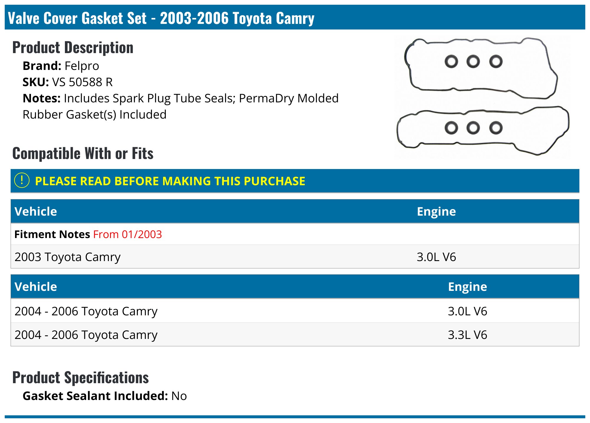 20032006 Toyota Camry Valve Cover Gasket Felpro VS 50588 R