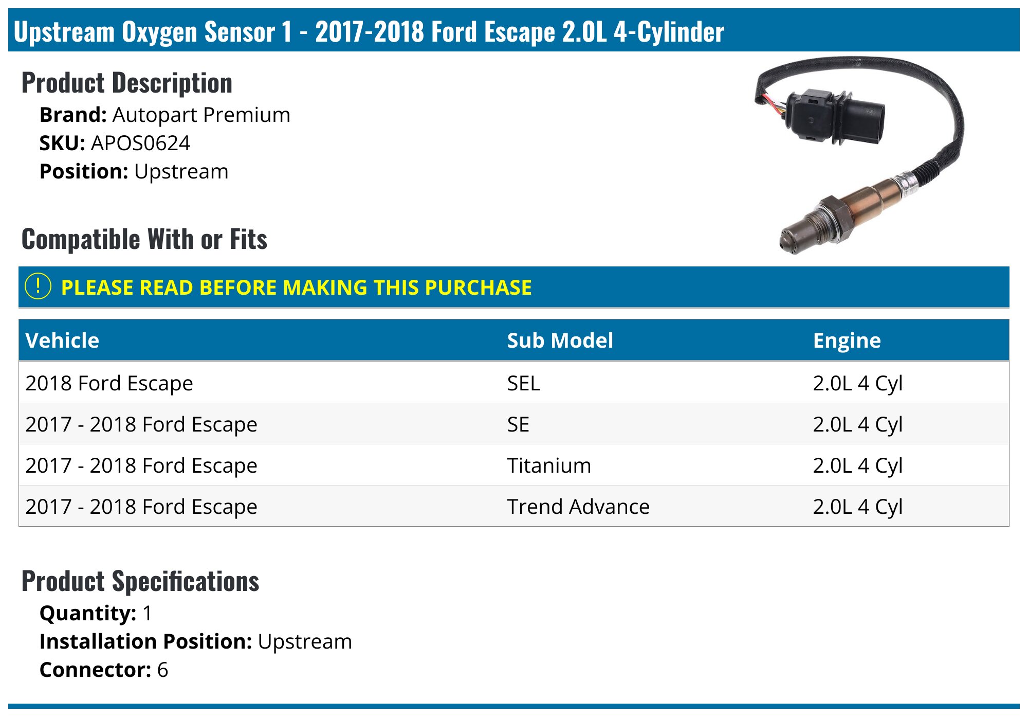 2017-2018 Ford Escape Oxygen Sensor - Autopart Premium APOS0624 ...