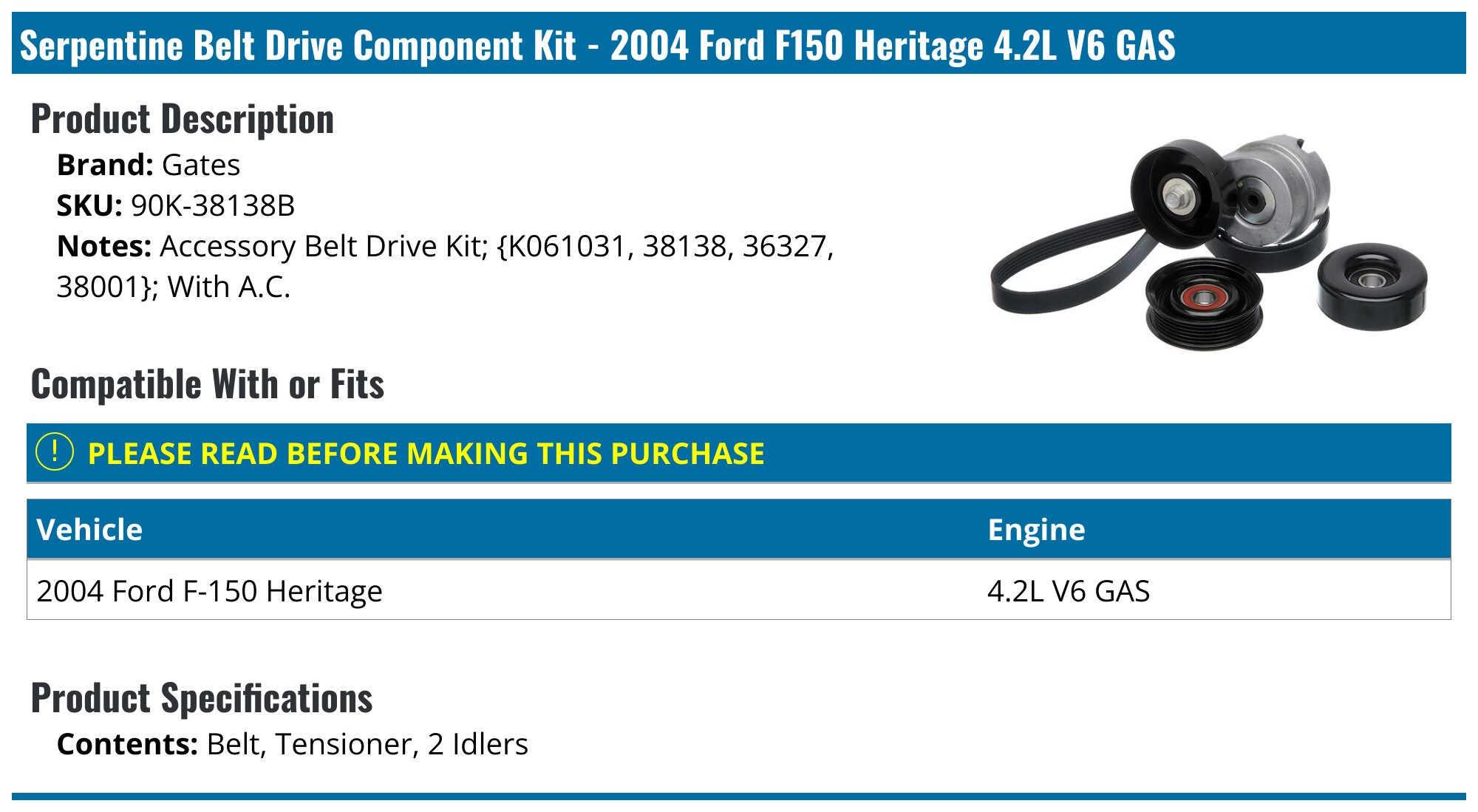 2004 Ford F150 Heritage Accessory Drive Belt Gates 90K-38138B