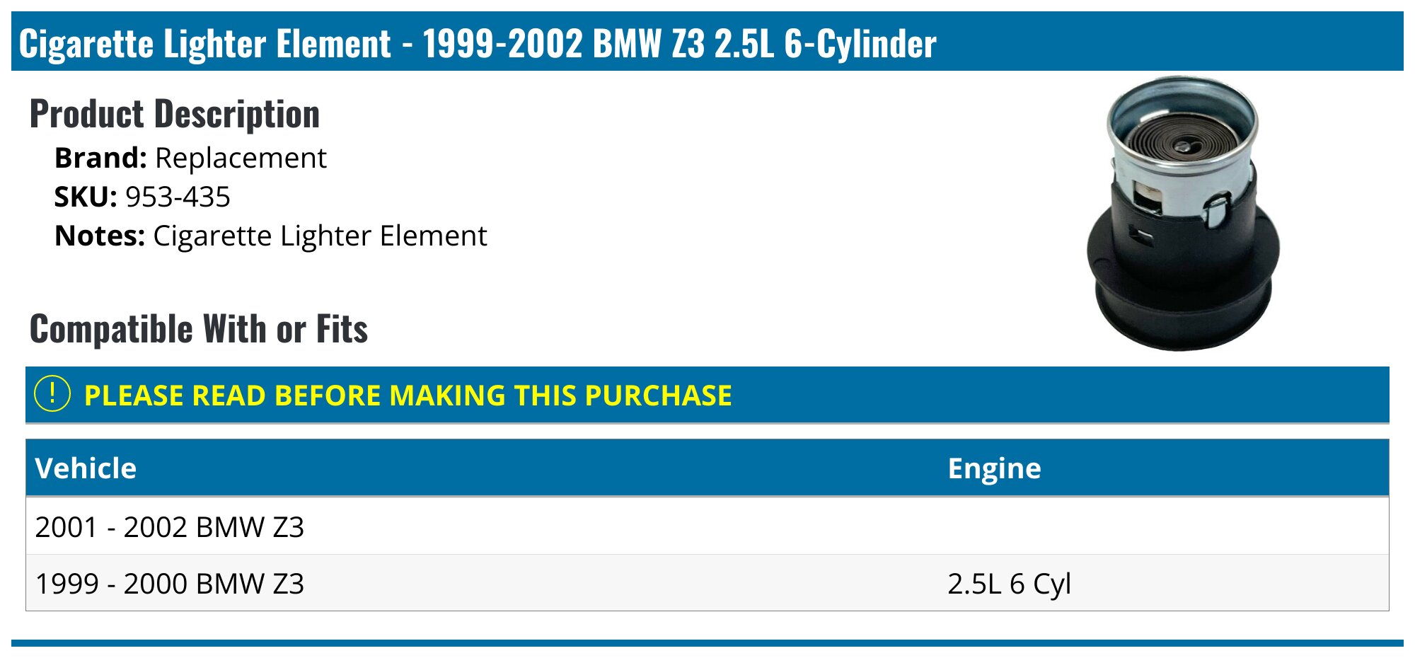 Cigarette Lighter Element - 1999-2002 BMW Z3 2.5L 6-Cylinder