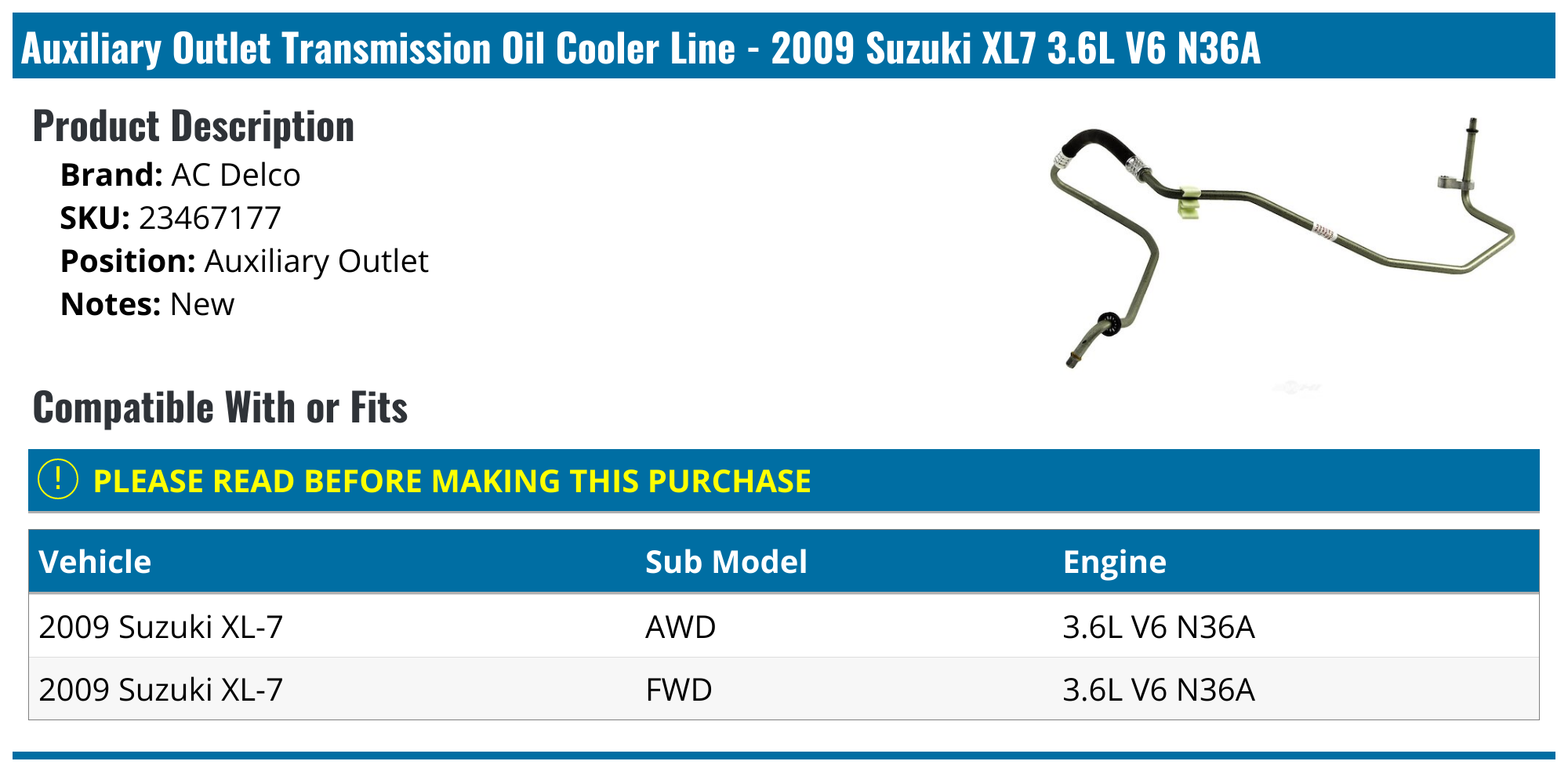 2009 Suzuki XL7 Transmission Oil Cooler Line AC Delco 23467177 Auxiliary Outlet