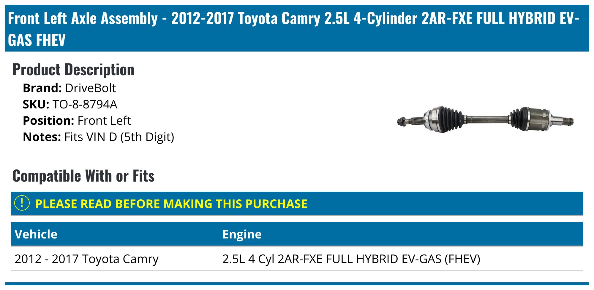 Evan-Fischer Front Driver Side CV Axle For 2012-2017 Toyota Camry 2.5L – TO8301 Replacement