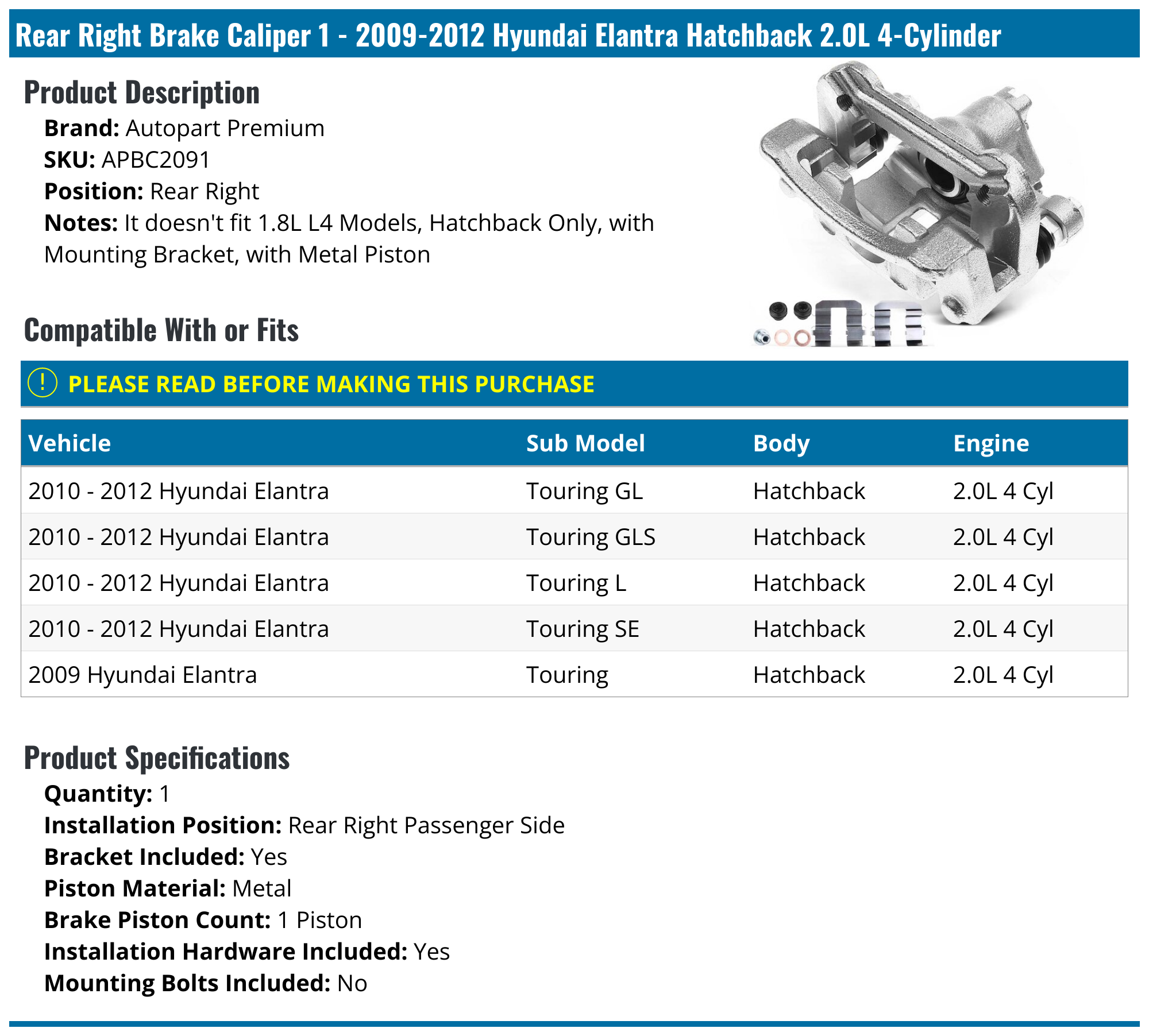 20092012 Hyundai Elantra Brake Caliper Autopart Premium APBC2091