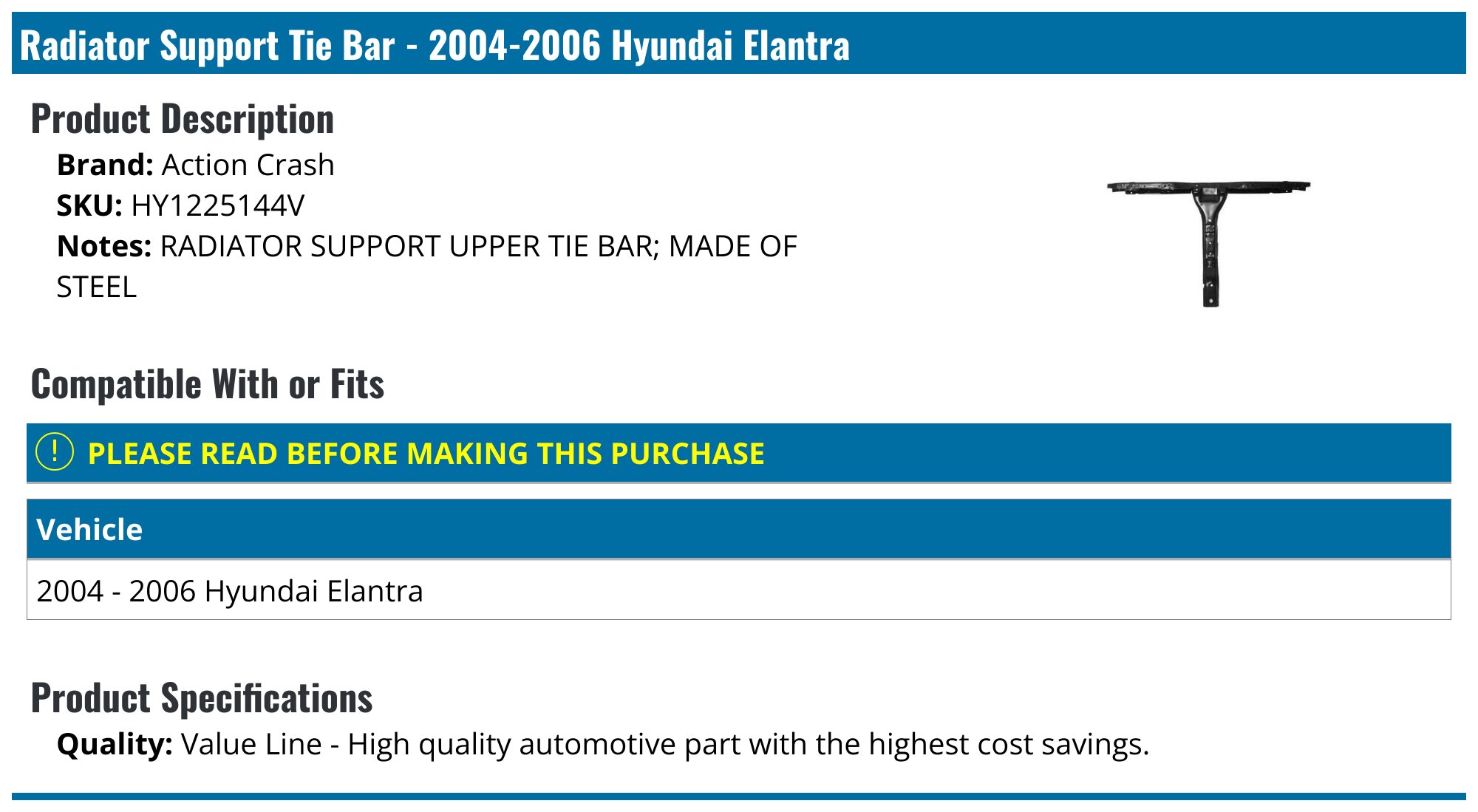 Action Crash Radiator Support Tie Bar - for 2004-2006 Hyundai Elantra HY1225144V - Fitment Image