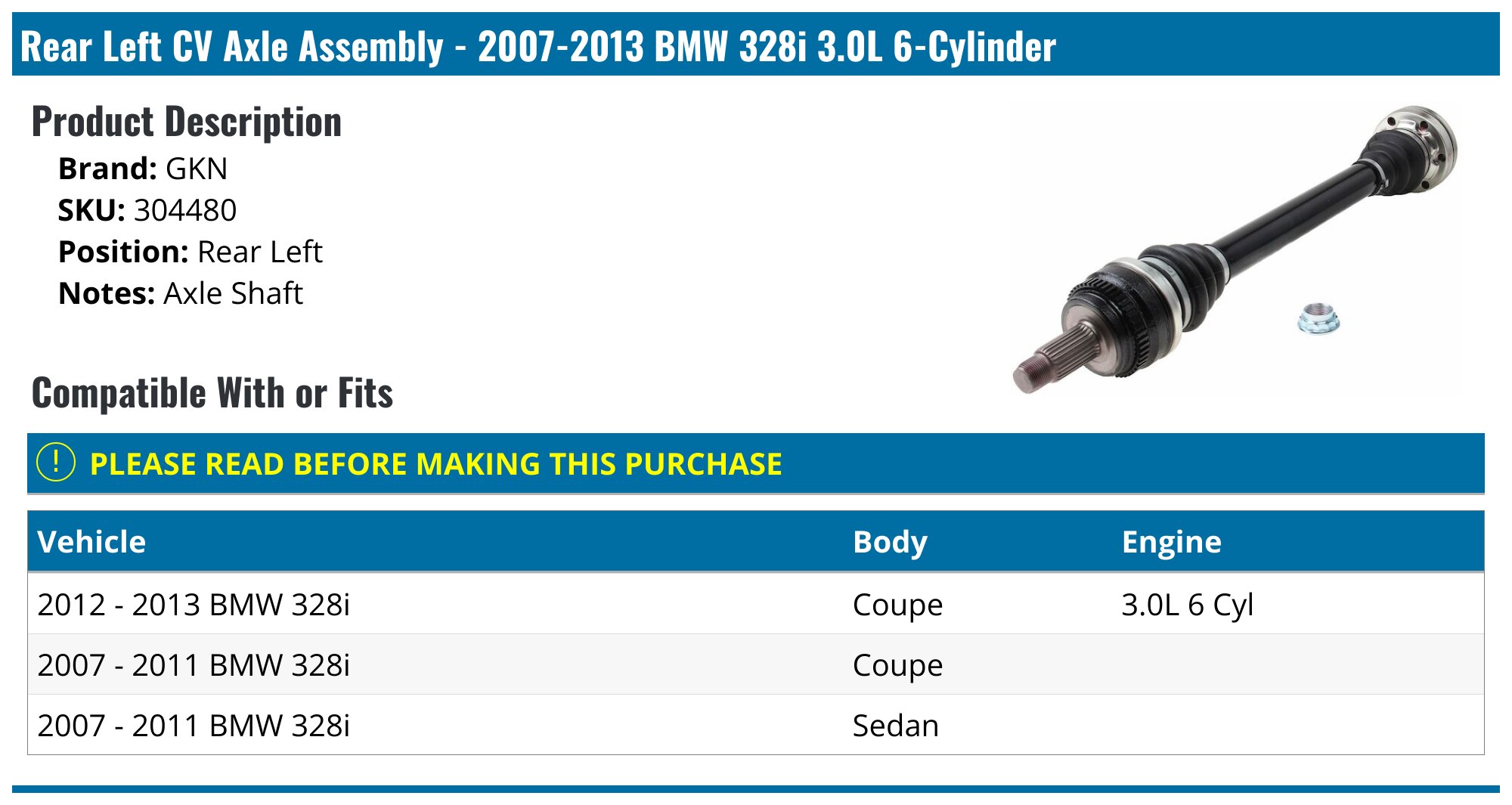 2007-2013 BMW 328i Axle Assembly - GKN 304480 - Rear Left - PartsGeek.com