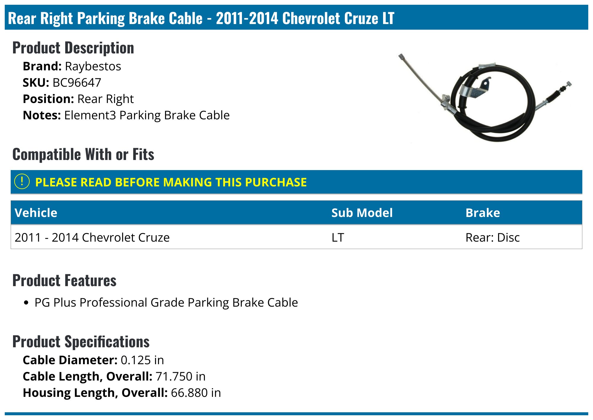 2011-2015 Chevrolet Cruze Parking Brake Cable - Raybestos BC96647 - Rear Right