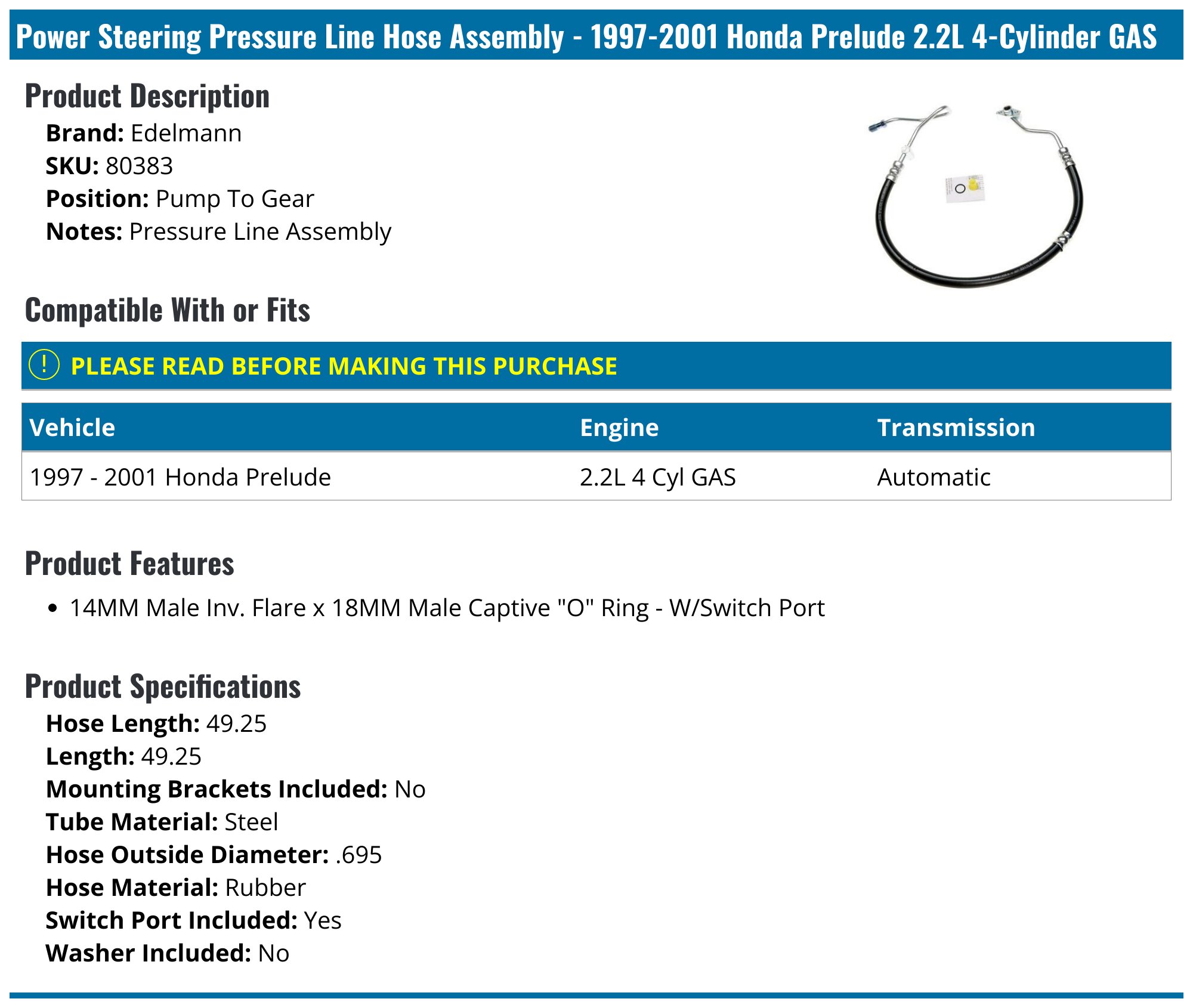 Edelmann Power Steering Pressure Line Hose Assembly For 1997-2001 Honda Prelude (Part #16364RY)