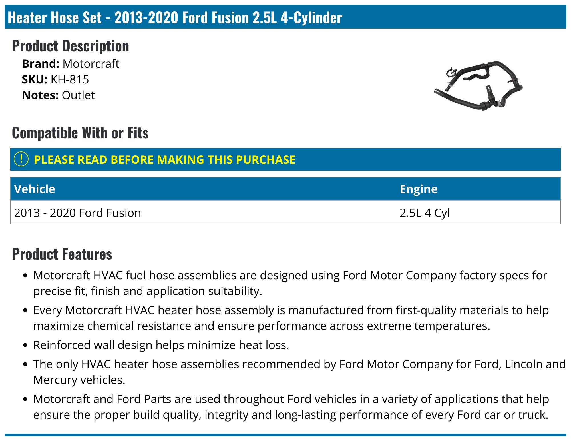 2013-2020 Ford Fusion Heater Hose - Motorcraft KH-815 - PartsGeek.com