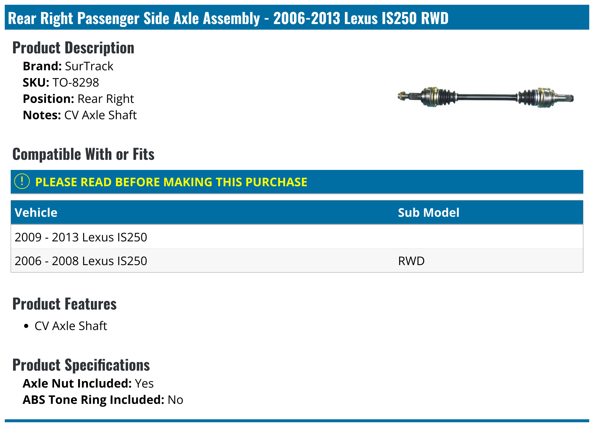 20062013 Lexus IS250 Axle Assembly SurTrack TO8298 Rear Right
