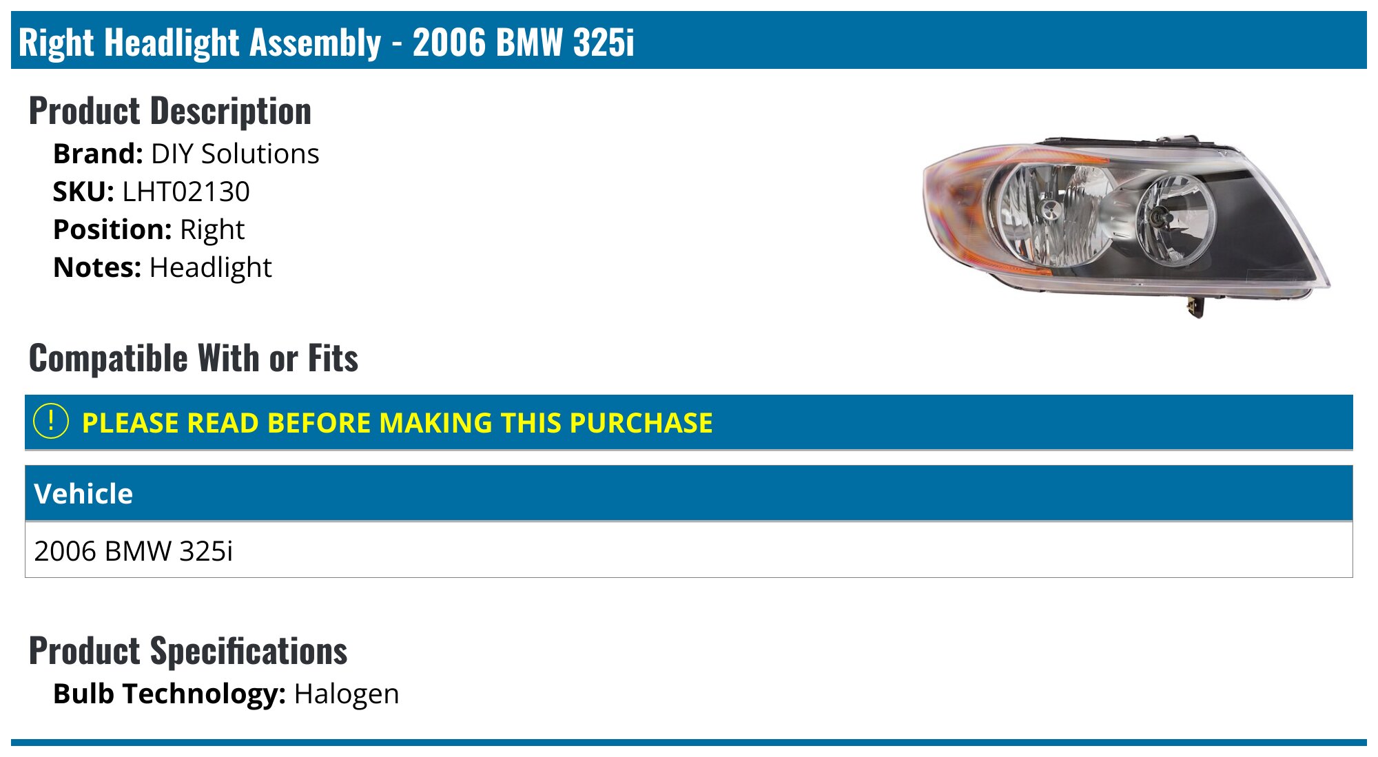 2006 BMW 325i Headlight Assembly - DIY Solutions LHT02130 - Right ...