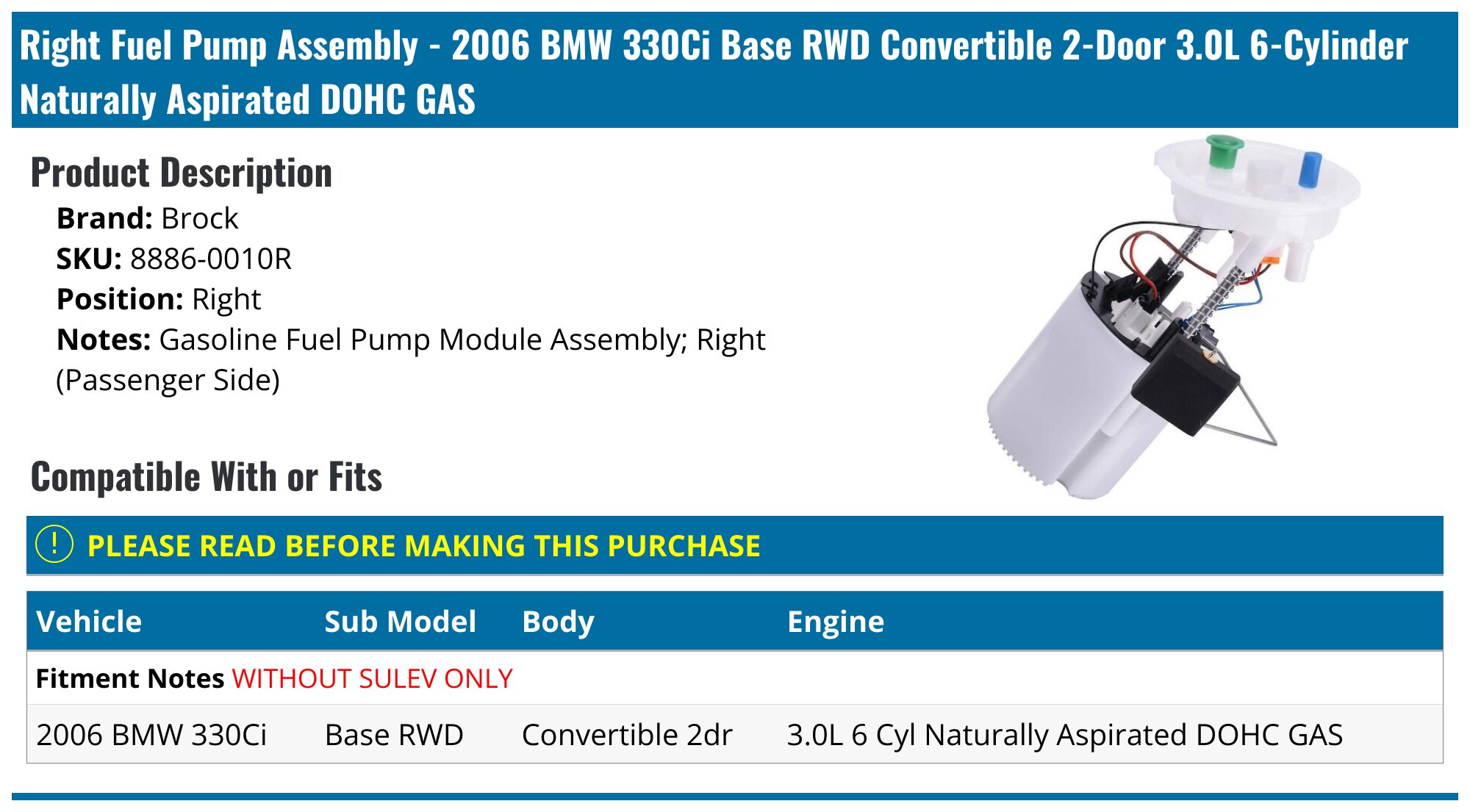 2006 BMW 330Ci Fuel Pump - Brock 8886-0010R - Right - PartsGeek.com