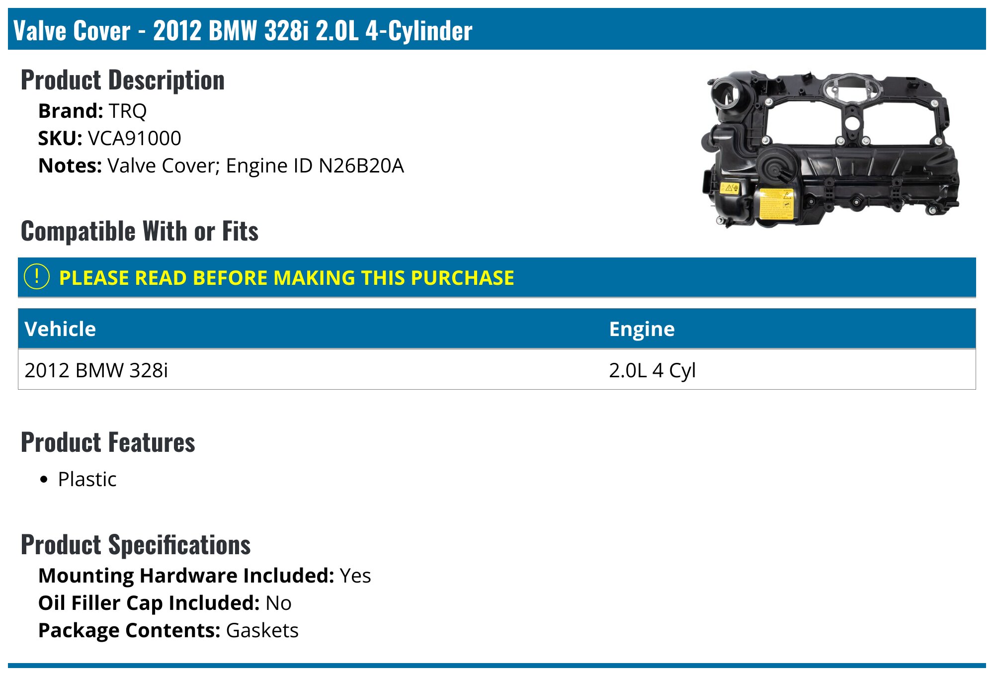 2012 BMW 328i Valve Cover - TRQ VCA91000 - PartsGeek.com