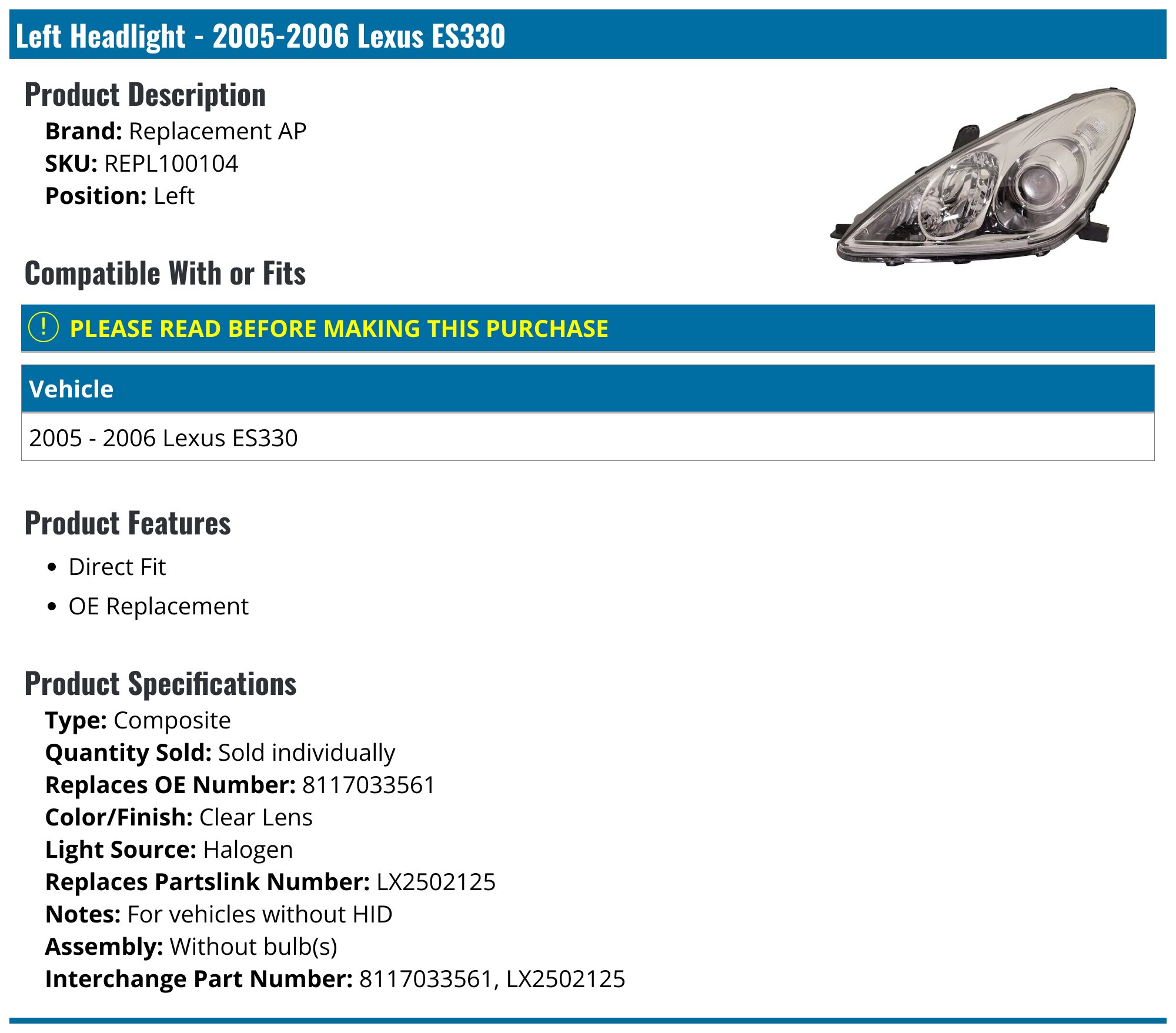 Evan-Fischer Left Headlight For 2005-2006 Lexus ES330 Base Model - Clear Lens, HID/Xenon, Direct Replacement