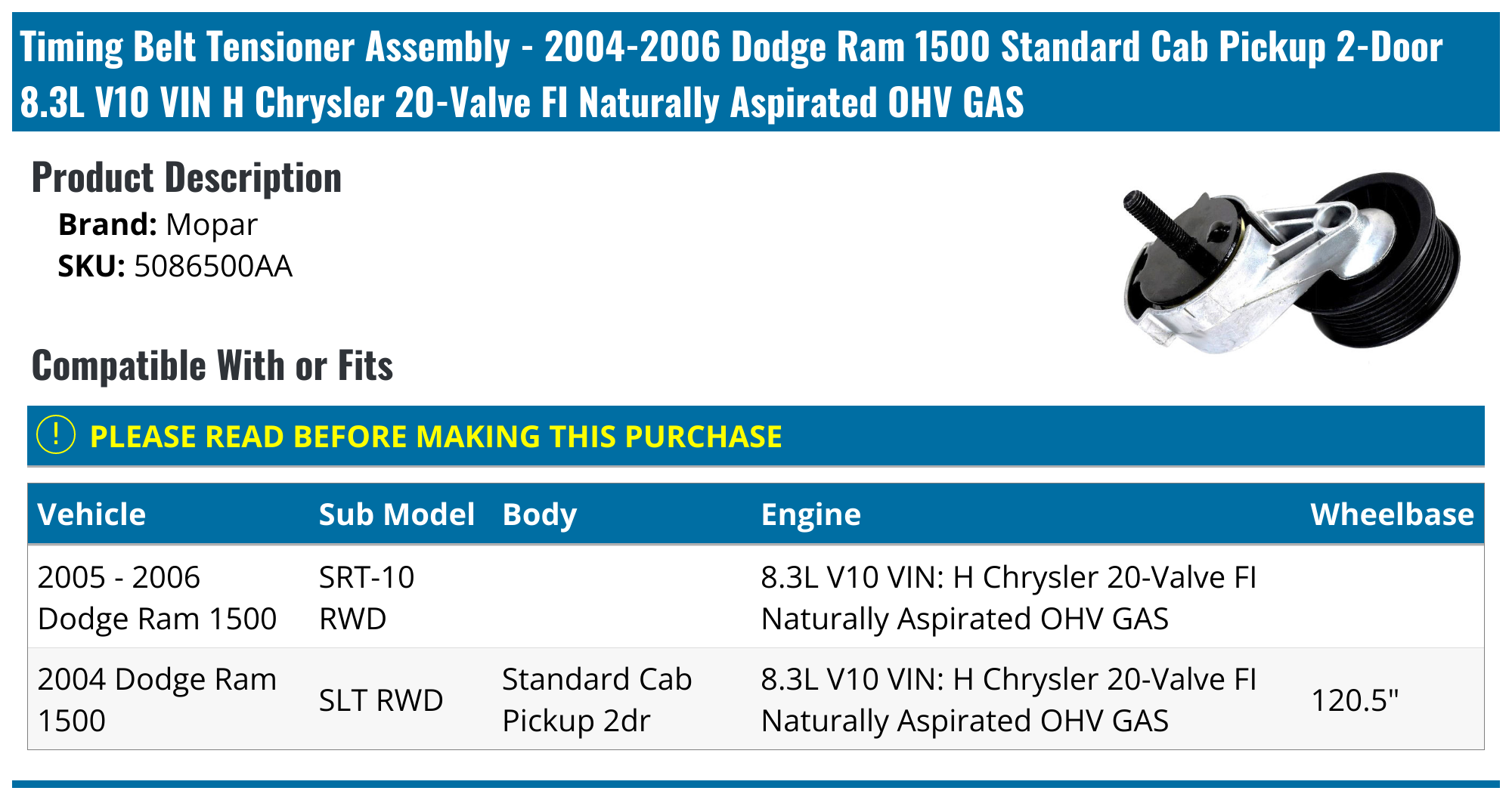20042006 Dodge Ram 1500 Timing Belt Tensioner Mopar 5086500AA