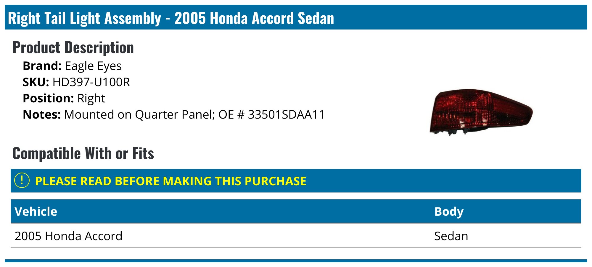 2005 Honda Accord Tail Light Assembly - Eagle Eyes HD397-U100R