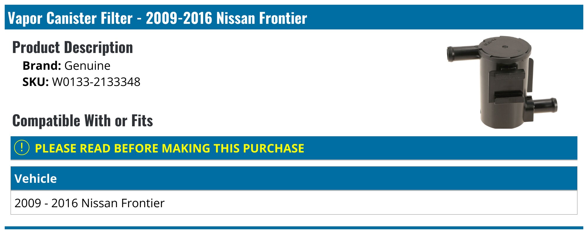 20092016 Nissan Frontier Vapor Canister Filter Genuine W01332133348