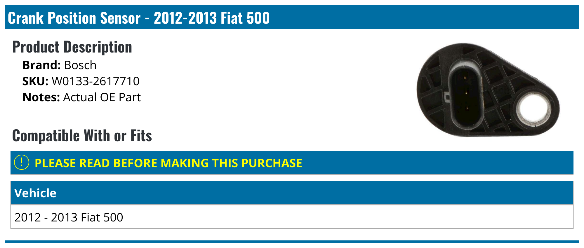 20122013 Fiat 500 Crank Position Sensor Bosch W01332617710
