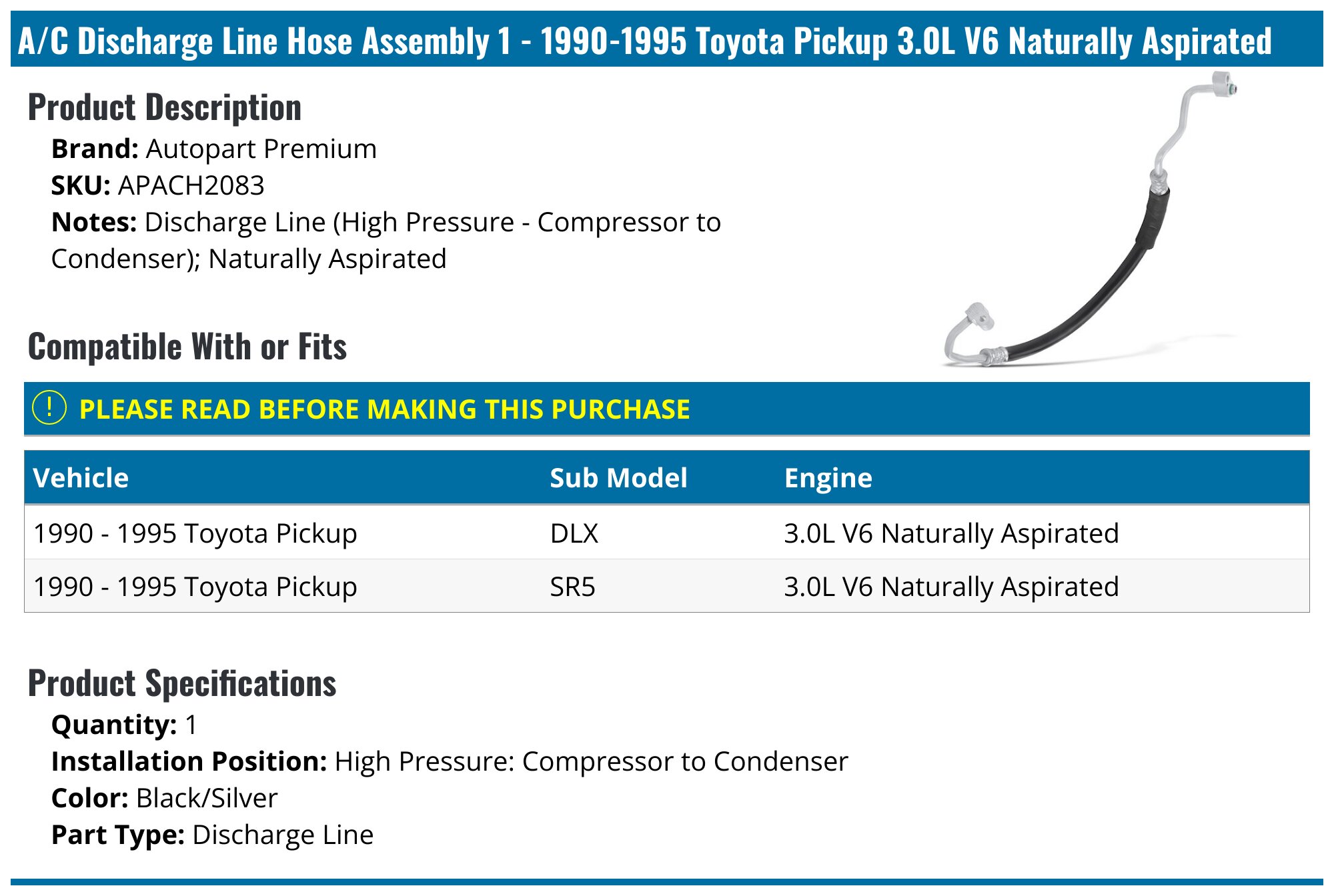 A/C Refrigerant Discharge Hose For Toyota 4Runner 1989-1995 V6 3.0L – Direct Fit