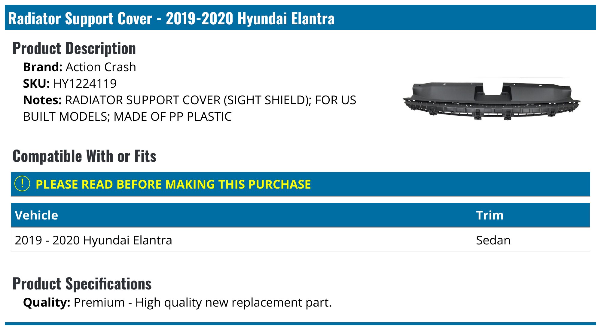 Action Crash Radiator Support Cover - for 2019-2020 Hyundai Elantra HY1224119 - Fitment Image