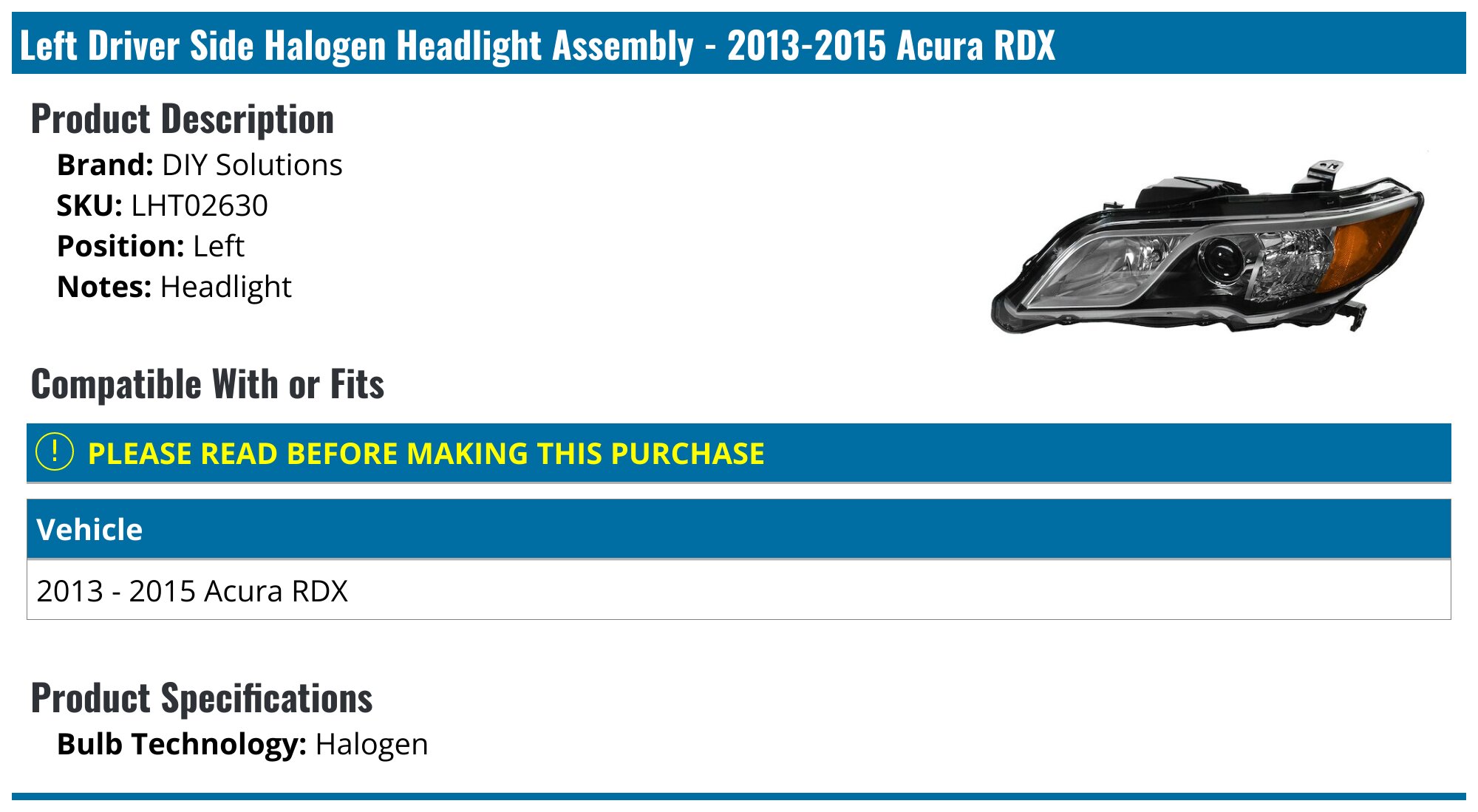 2013-15 Acura RDX Driver & Passenger Side 2 Piece Headlight Set DIY Solutions Lht03823