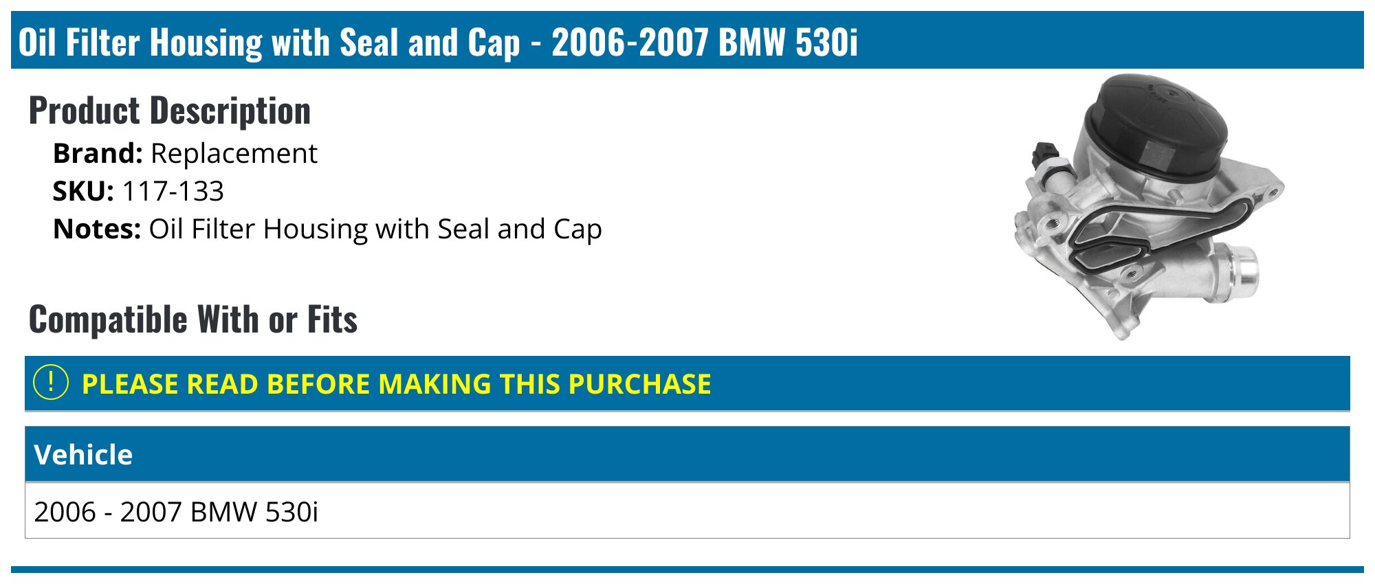 2006-2007 BMW 530i Oil Filter Housing - Replacement 117-133 - PartsGeek.com