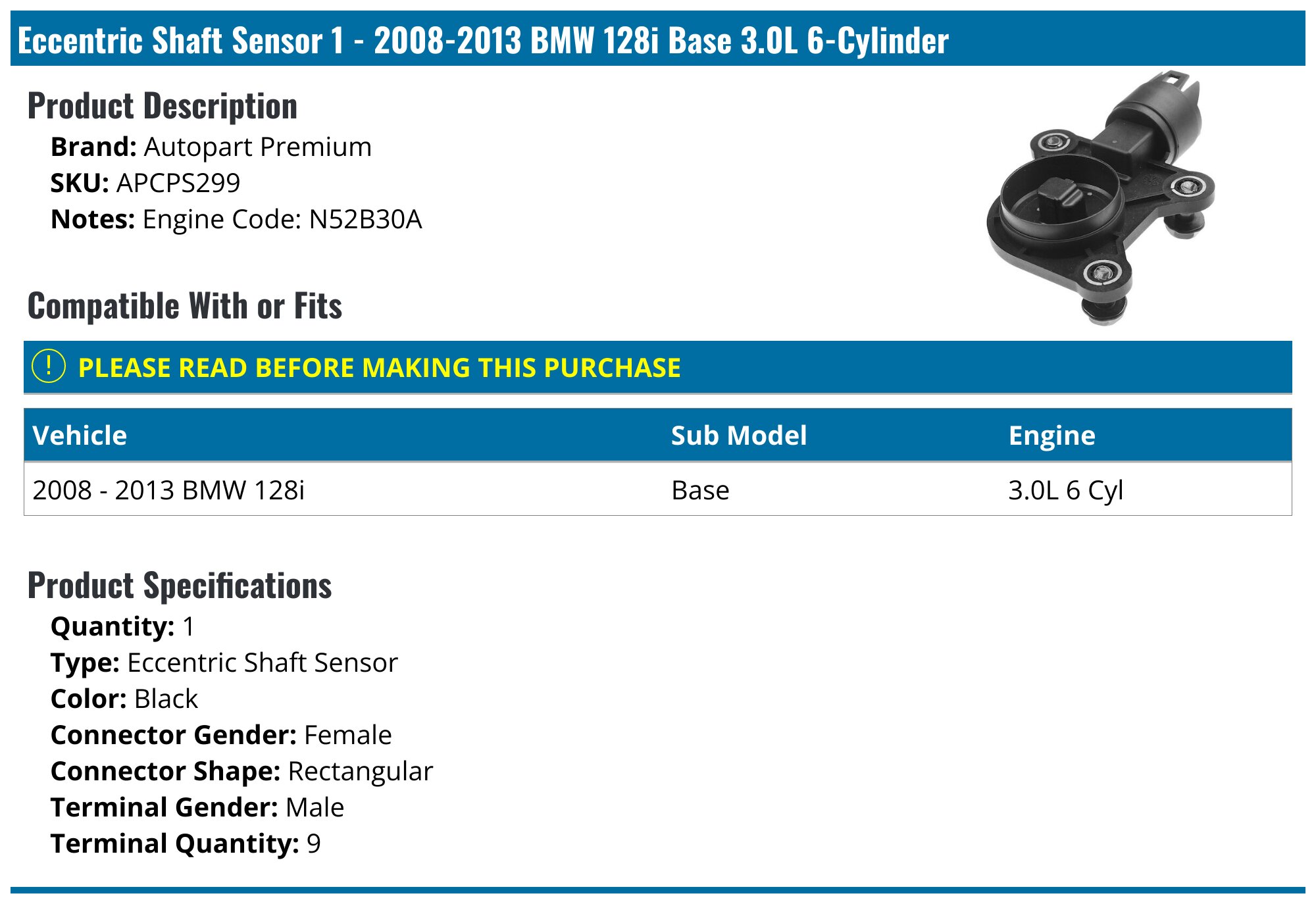 2008-2013 BMW 128i Eccentric Shaft Sensor - Autopart Premium APCPS299 ...