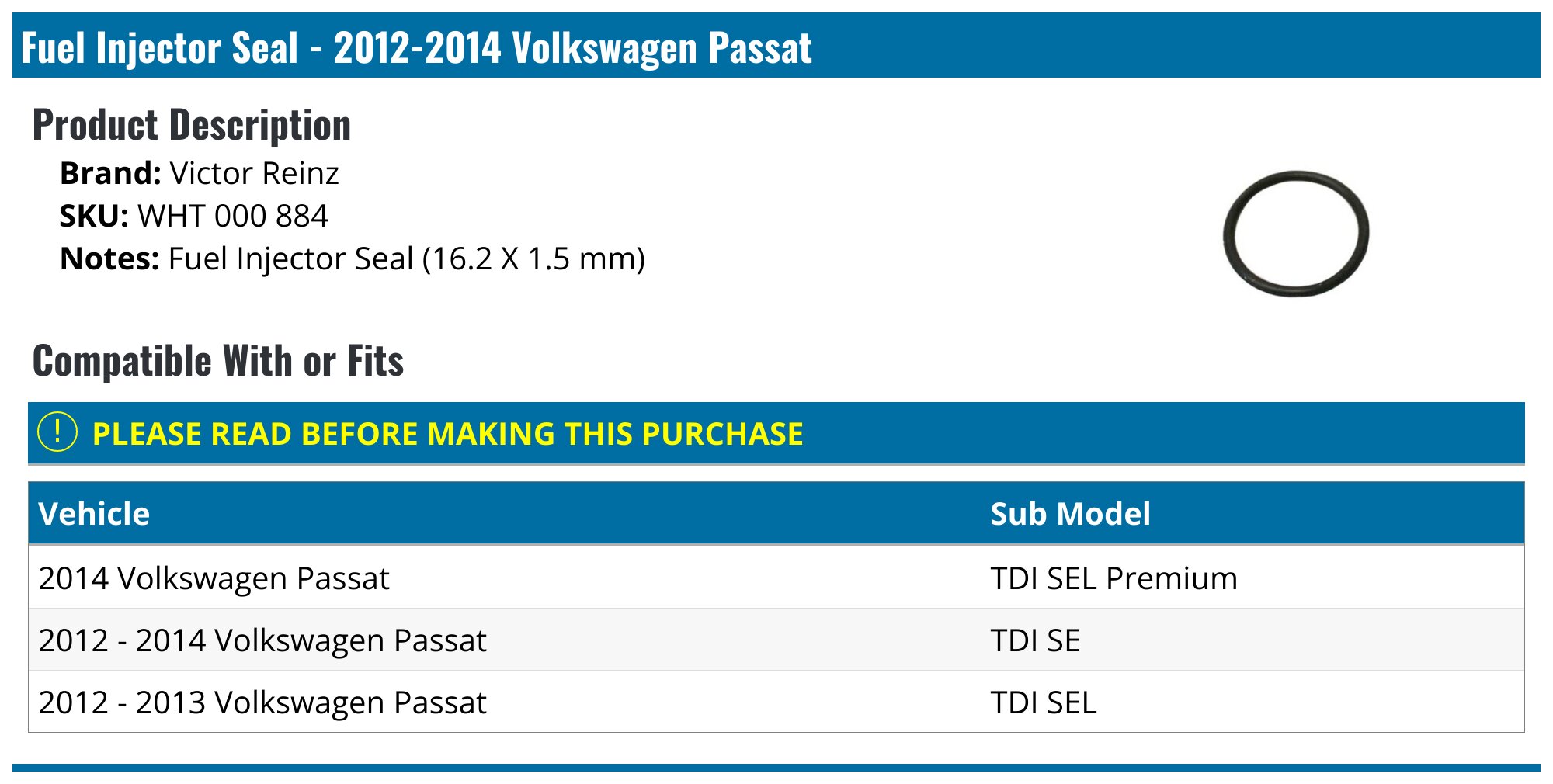 2012-2014 Volkswagen Passat Fuel Injector Seal - Victor Reinz WHT