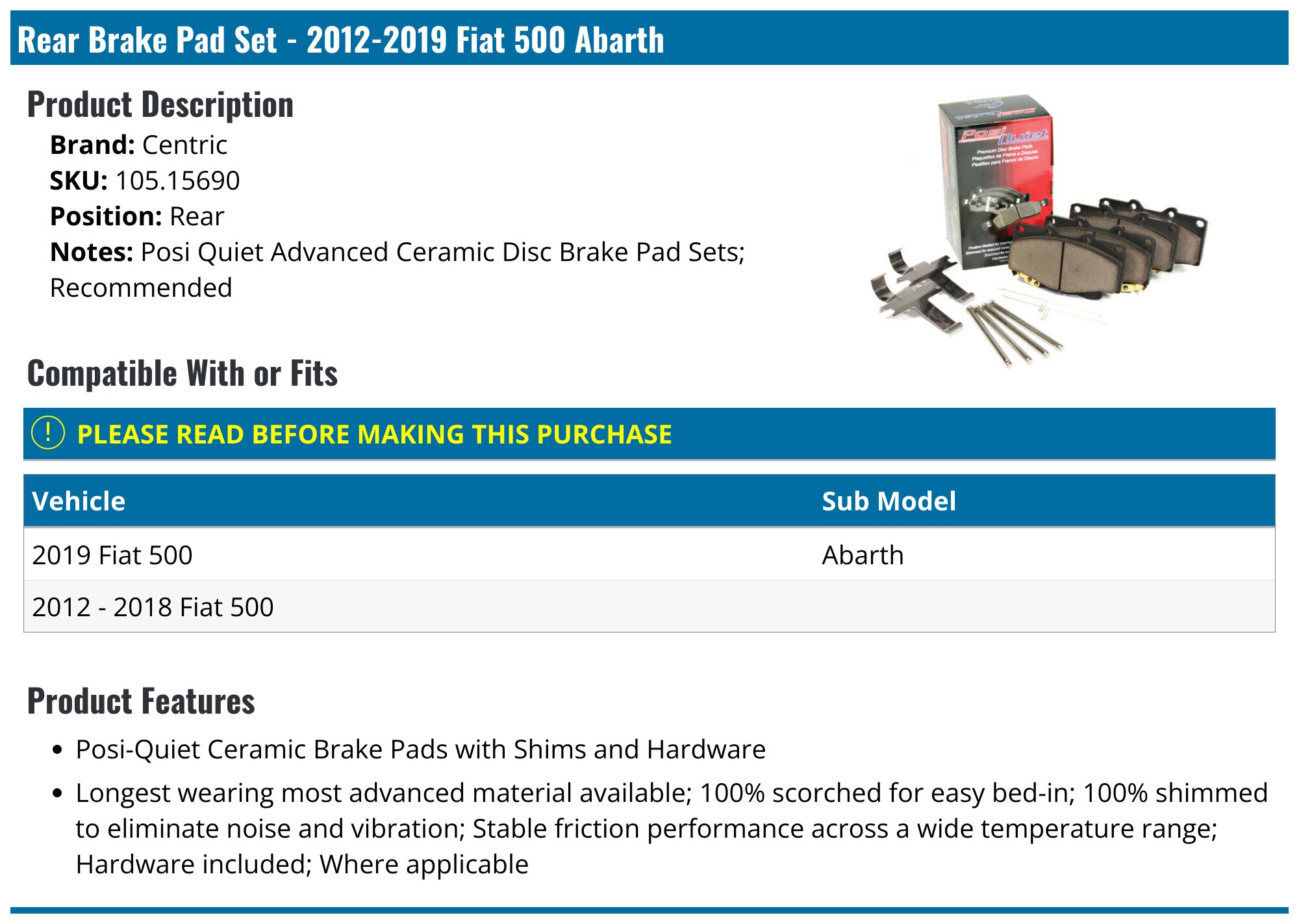 2012-2019 Fiat 500 Brake Pad Set - Centric 105.15690 - Rear - PartsGeek.com