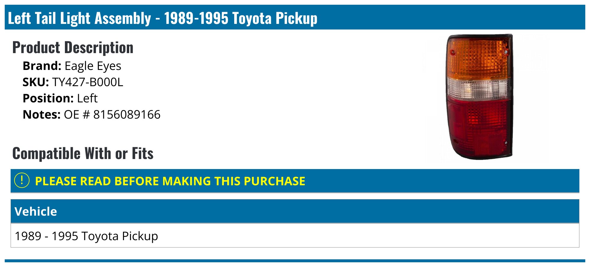 Right Passenger Tail Light For 1989-1995 Toyota Pickup 2WD/4WD – Direct Fit