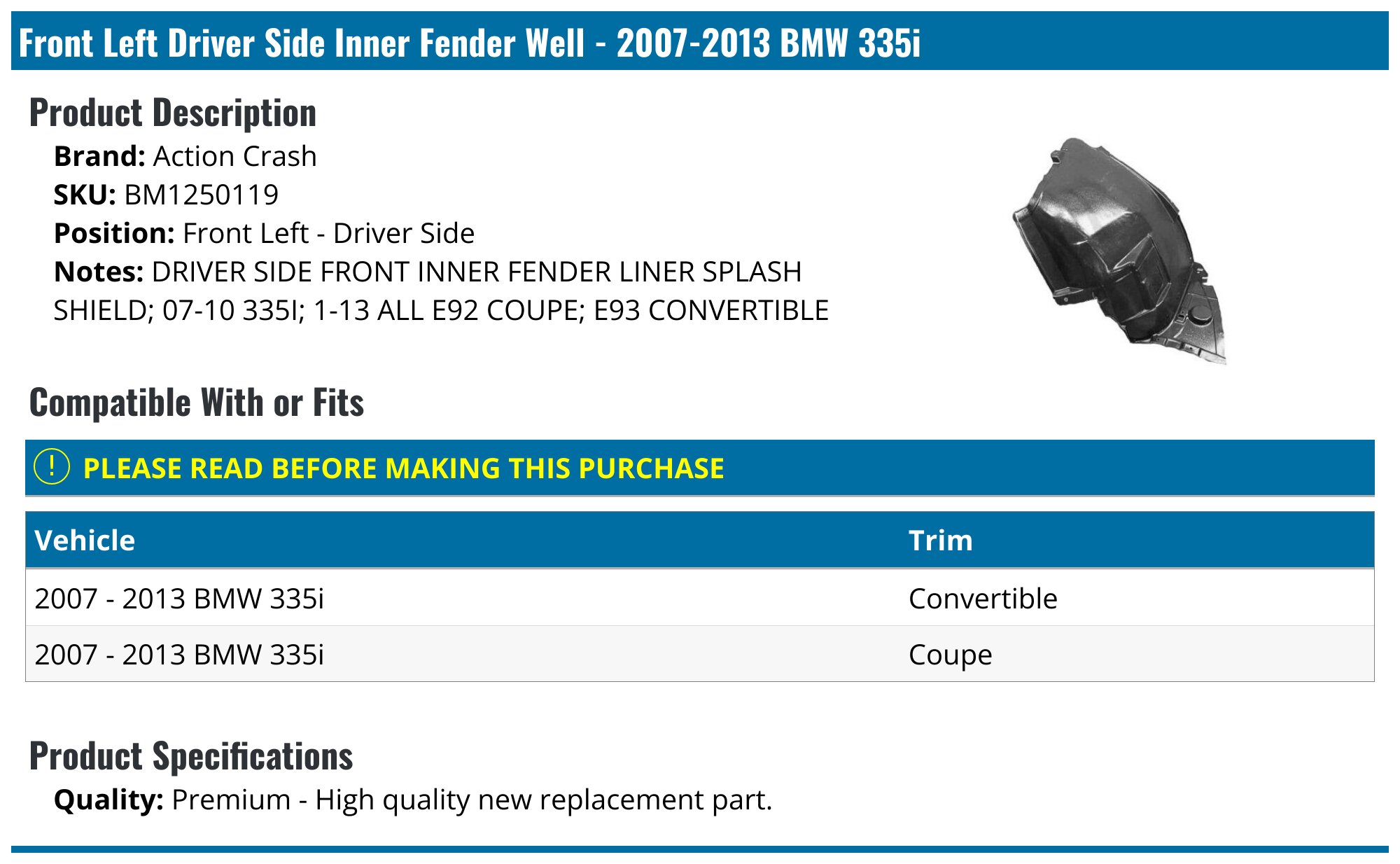 Evan-Fischer Front Driver Side Fender Liner For BMW 335i 2007-2013 – Direct Replacement