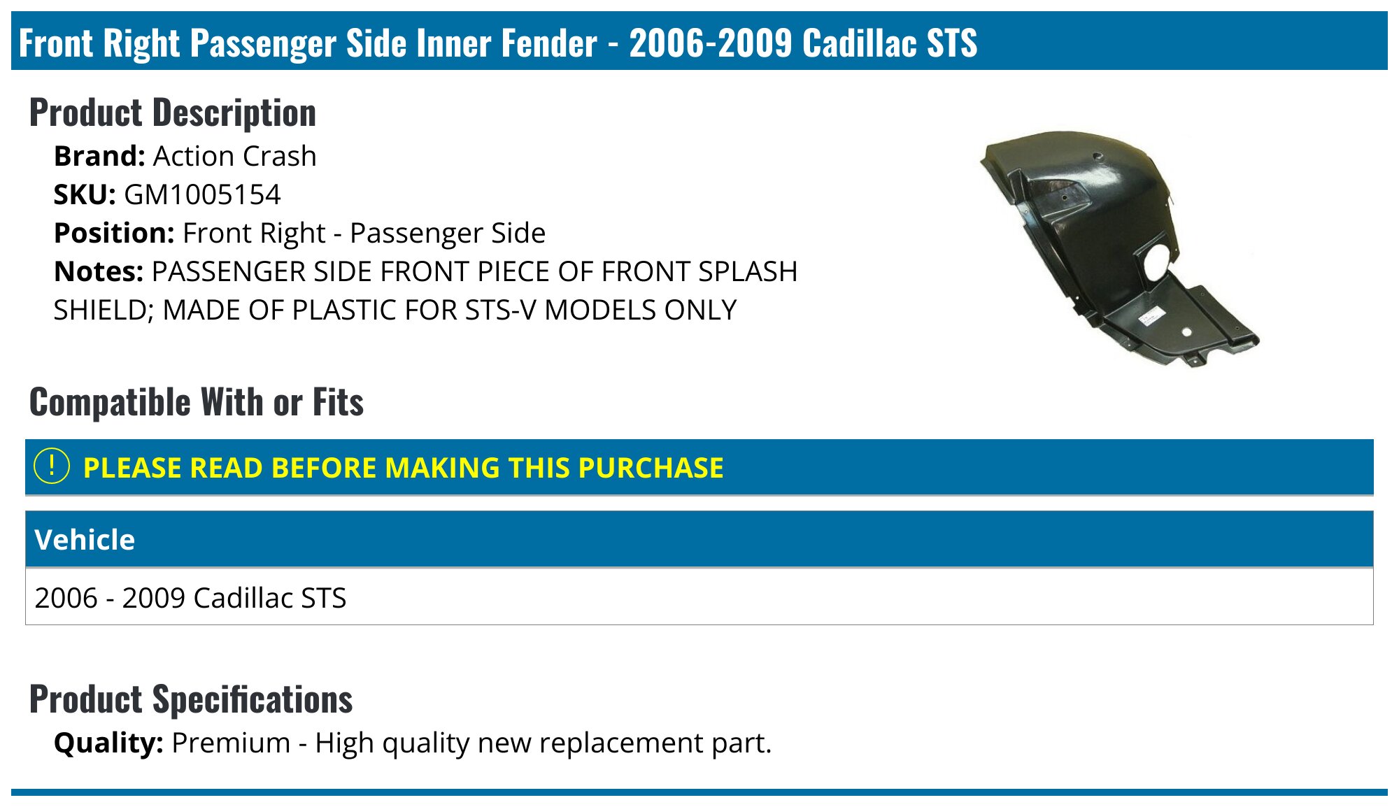 Evan-Fischer Front Passenger Side Fender Liner – Fits 2005-2011 Cadillac STS (Inner)
