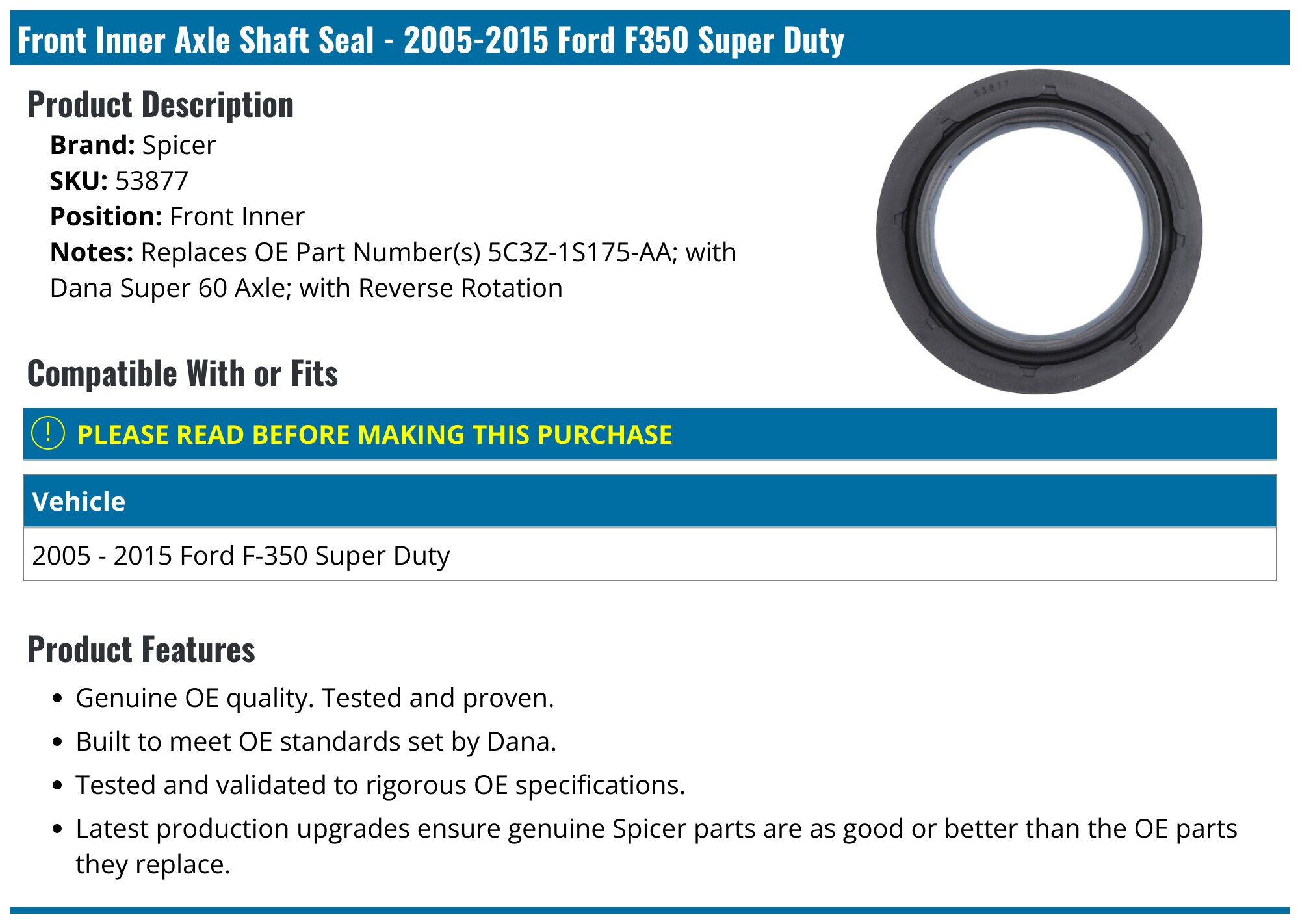 2005-2015 Ford F350 Super Duty Axle Shaft Seal - Spicer 53877 - Front ...