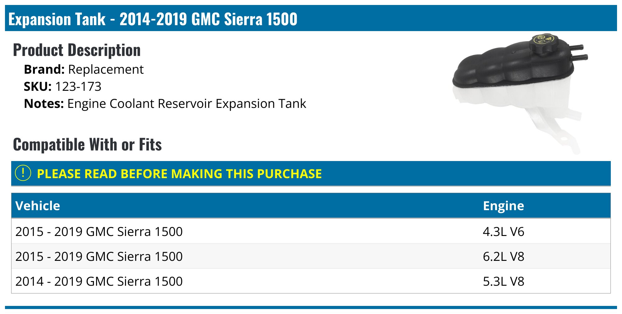 2014-2019 GMC Sierra 1500 Expansion Tank - Replacement 123-173 - Front