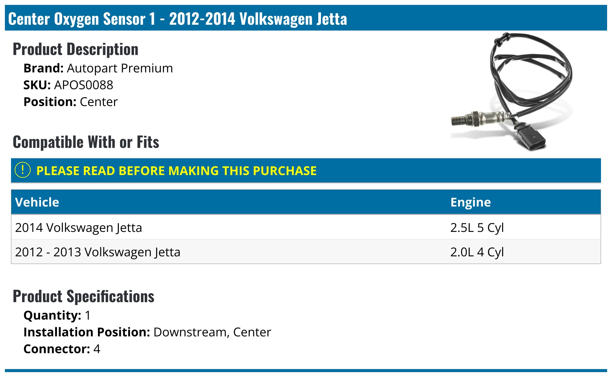 Jetta O2 Sensor 2012-2014 Volkswagen Jetta Oxygen Sensor - Autopart Premium APOS0088 ...