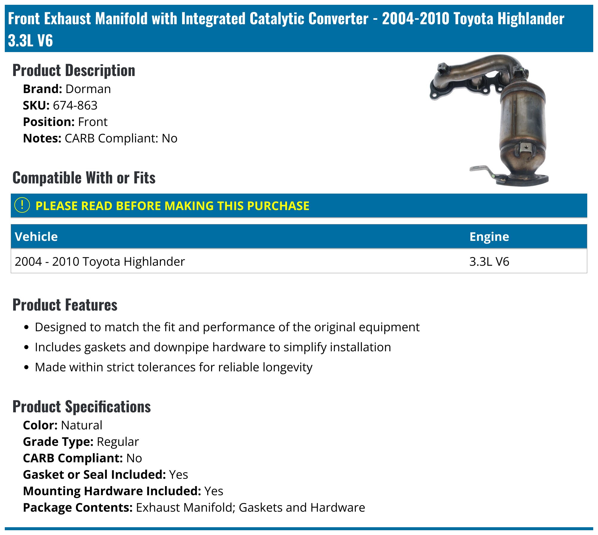Dorman® 674-865 - Stainless Steel Natural Exhaust Manifold With Integrated Catalytic Converter