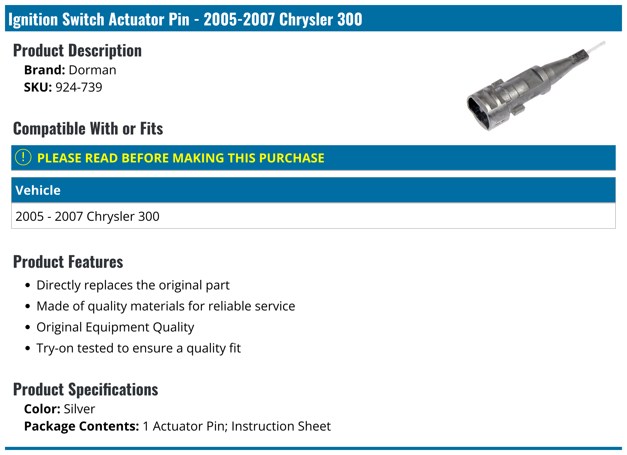 20052007 Chrysler 300 Ignition Switch Actuator Pin Dorman 924739