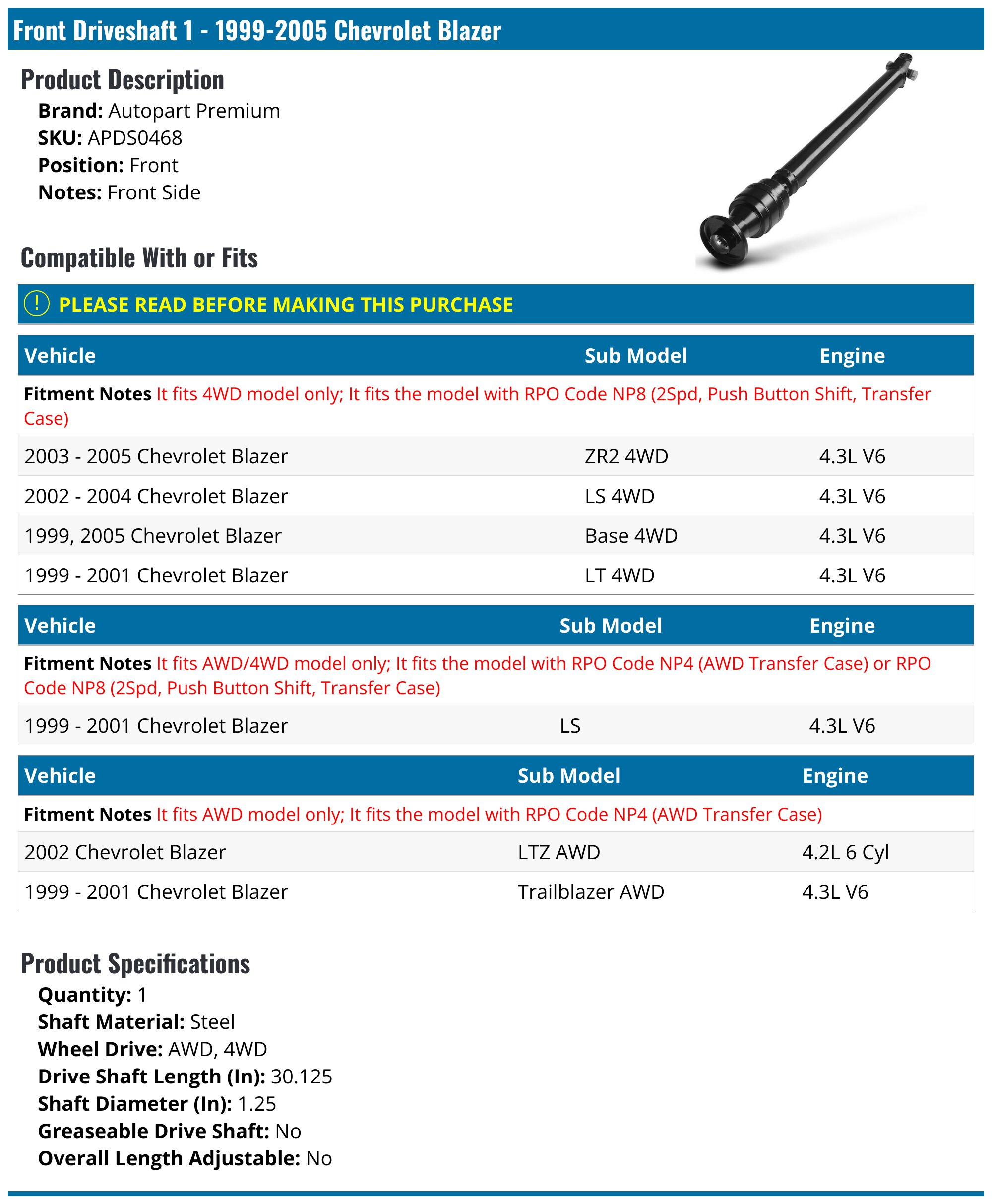 1999-2005 Chevrolet Blazer Drive Shaft - Autopart Premium APDS0468 - Front  - PartsGeek.com