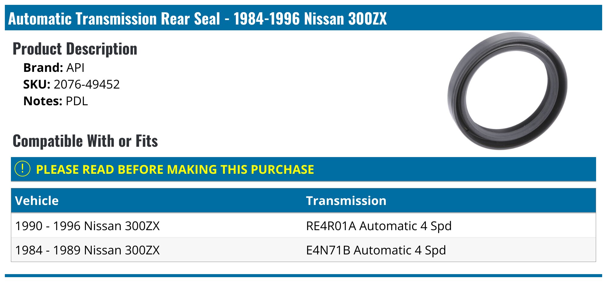 1984-1996 Nissan 300ZX Automatic Transmission Rear Seal - API 6643